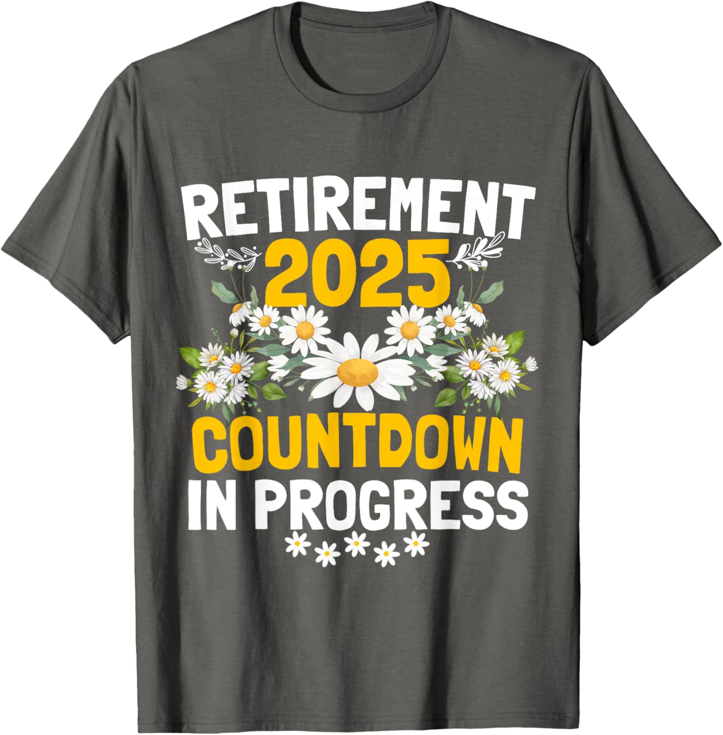 Funny Daisy Flower Retirement 2025 T-Shirt for Women - Cute Apparel - 11