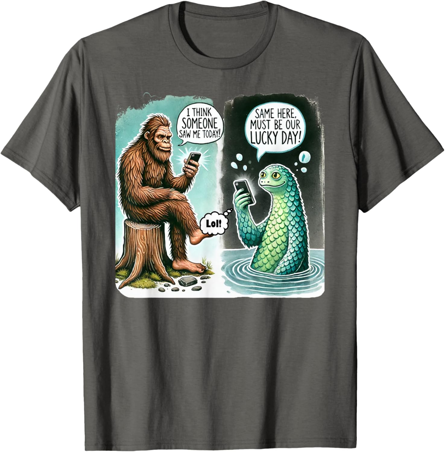 Funny Bigfoot Texting Nessie T-Shirt - I Think Someone Saw Me Today - 5