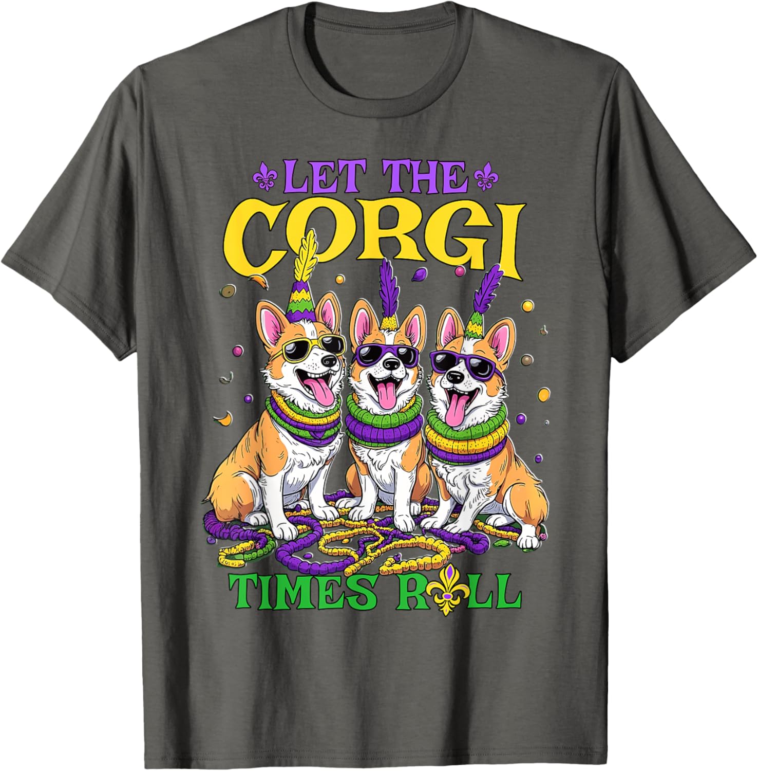 Let Corgi Times Roll Mardi Gras Corgi T-Shirt Fun Pet-Themed Apparel - 29