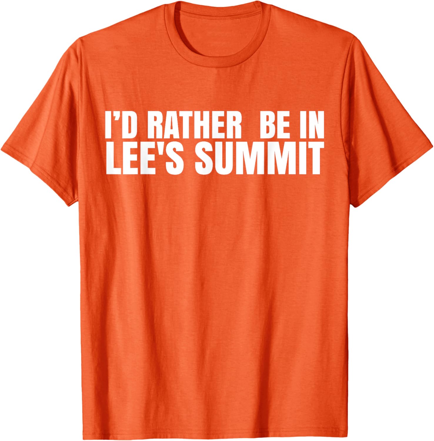 I'd Rather Be in Lee's Summit T-Shirt for Comfort and Style - 3