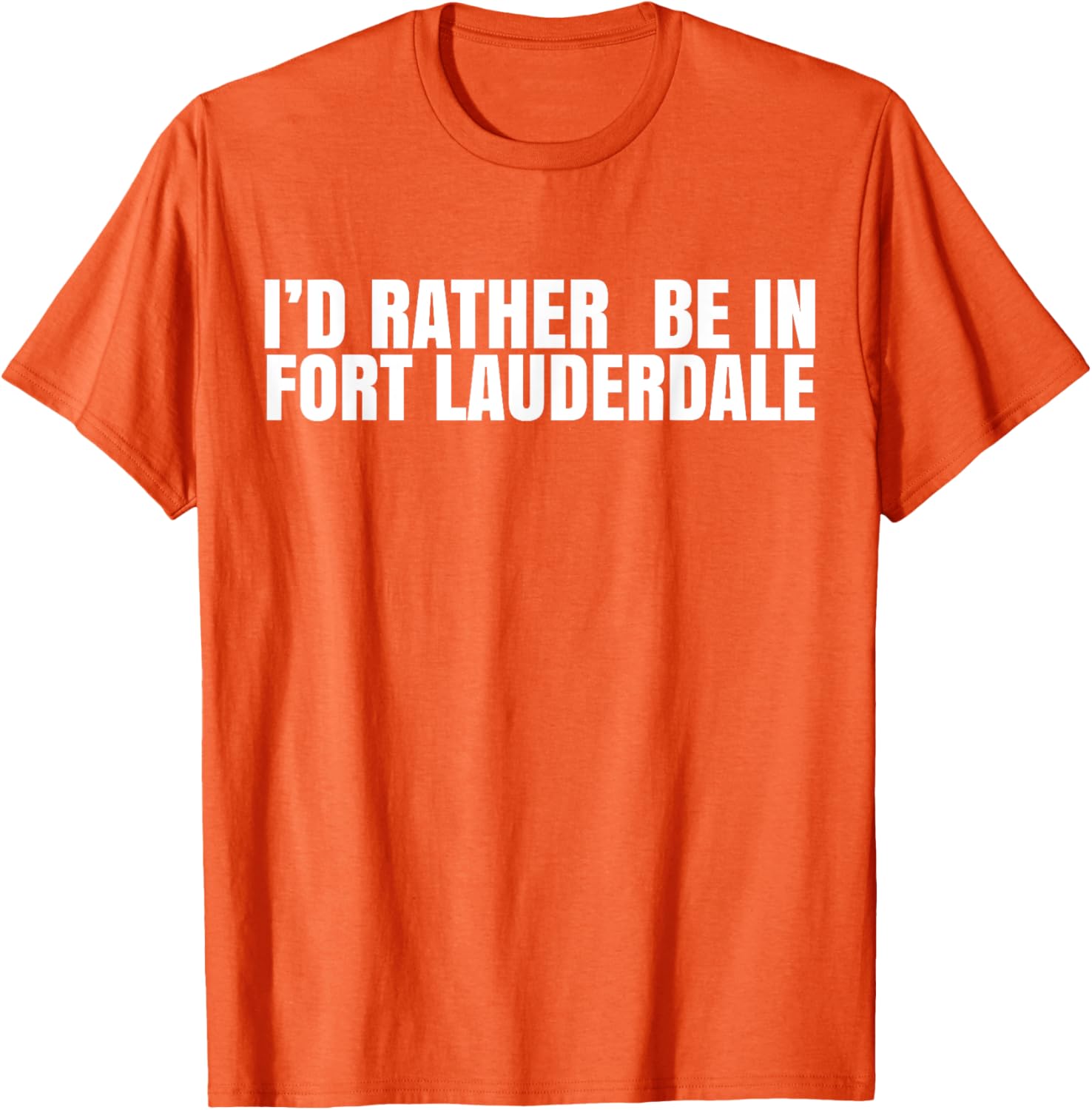 I'd Rather Be in Fort Lauderdale T-Shirt – Fun Florida Vacation Tee - 5