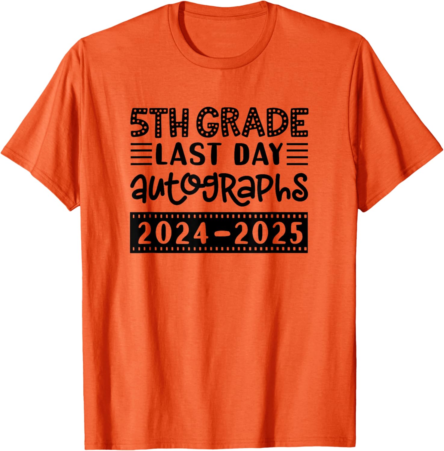 Last Day of School 5th Grade Sign My Shirt T-Shirt for Fifth Graders - 16