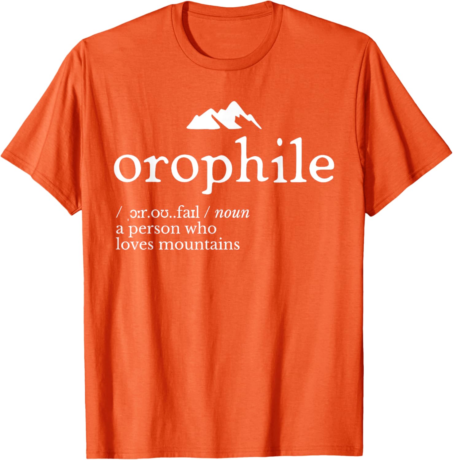 Orophile Definition T-Shirt for Language Lovers and Gift Seekers - 24