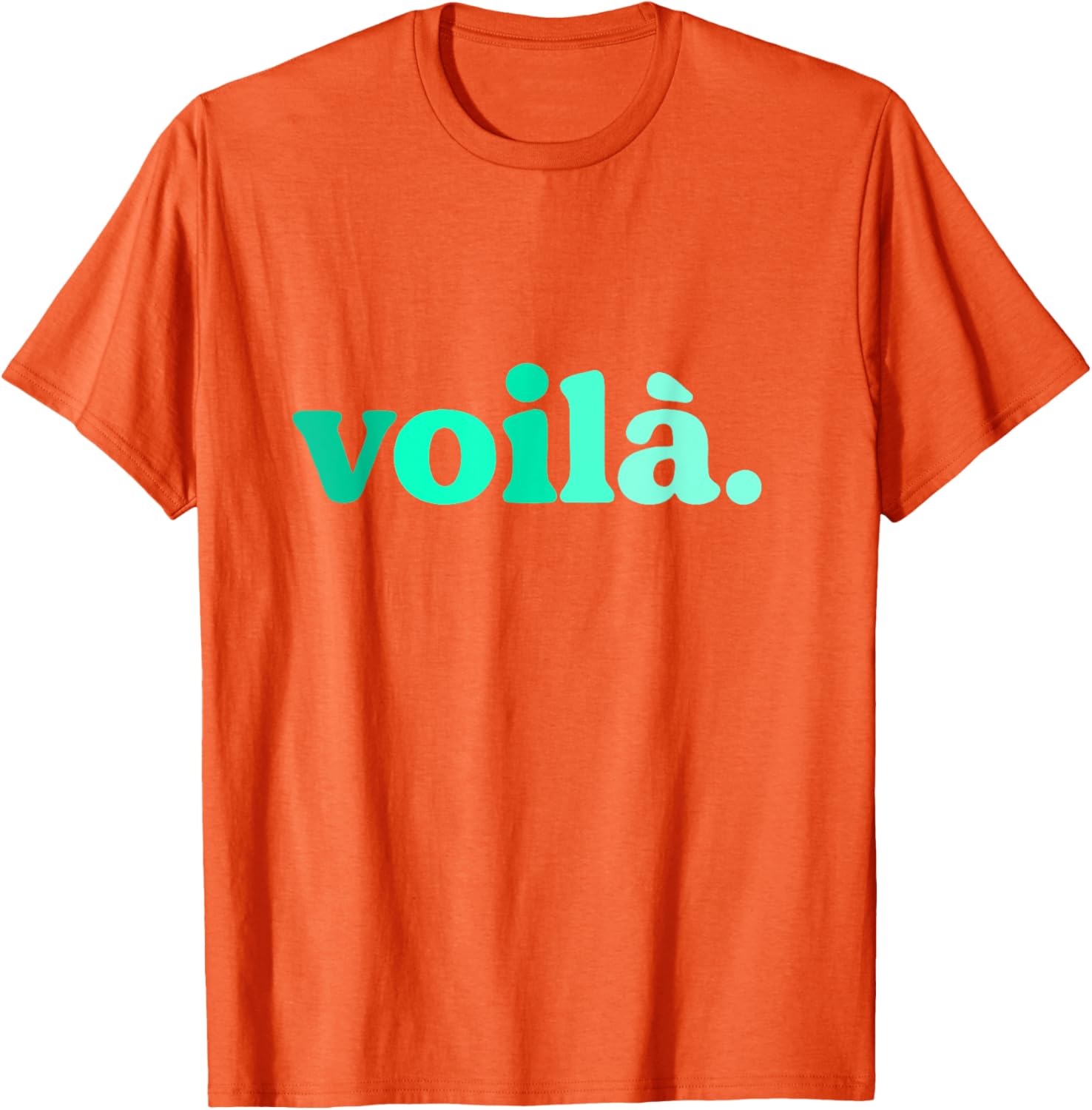 Teal Aqua Voila Me Again Graphic T-Shirt for Stylish Comfort - 14