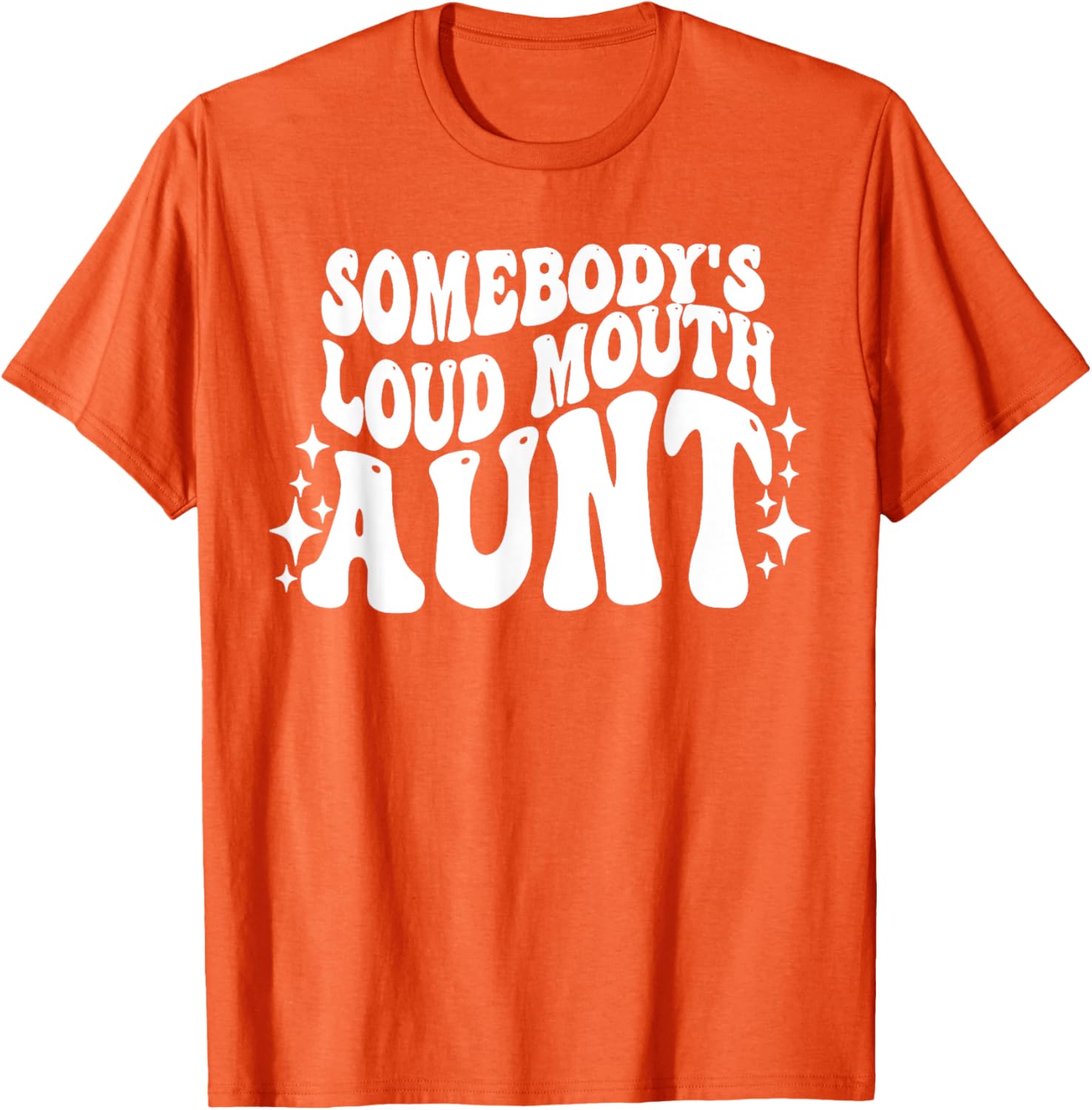 Funny Loud Mouth Aunt Quote T-Shirt for Women – Cute and Comfy Gift - 28