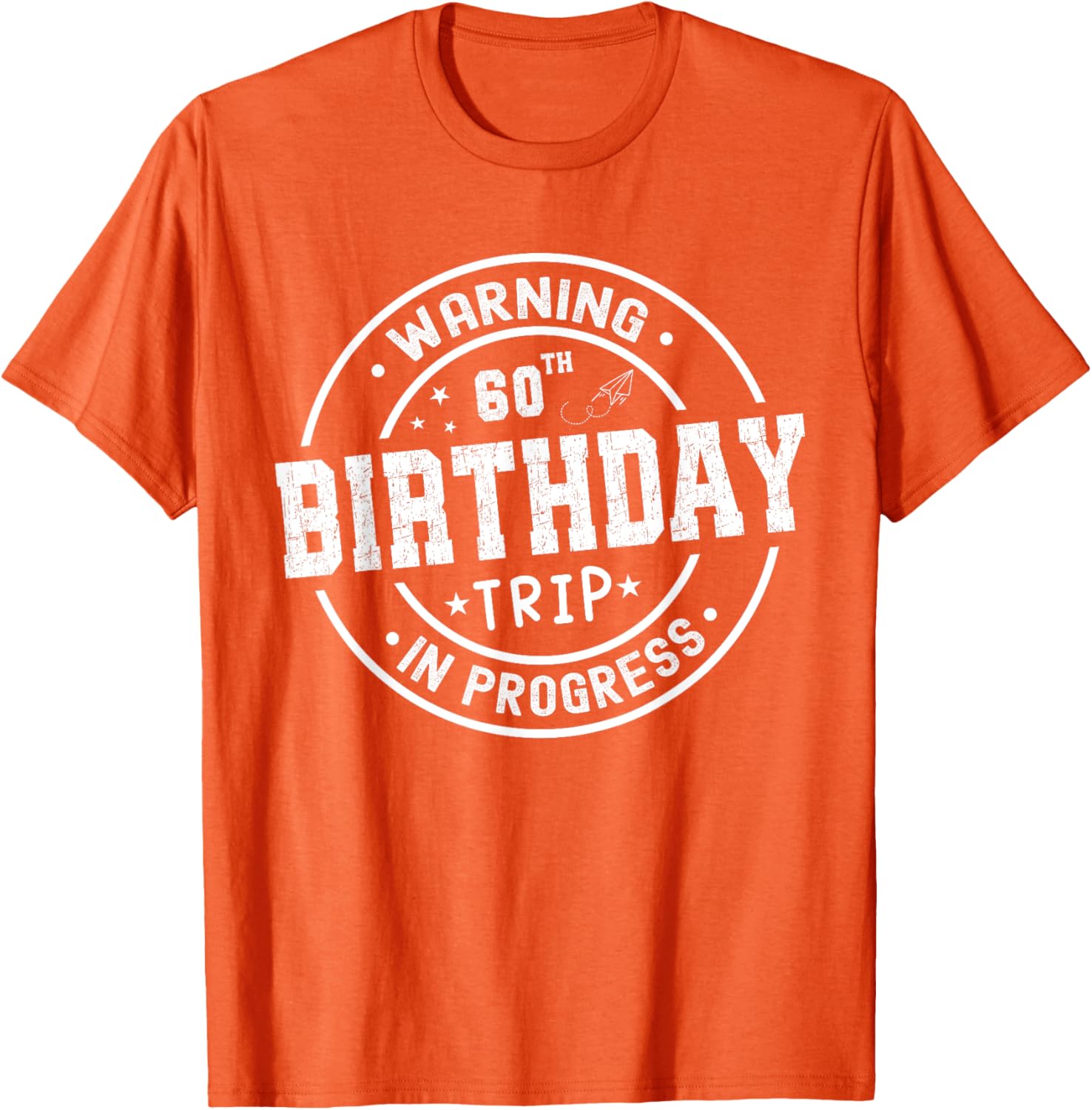 Funny 60th Birthday Trip In Progress T-Shirt for Celebrating Seniors - 20
