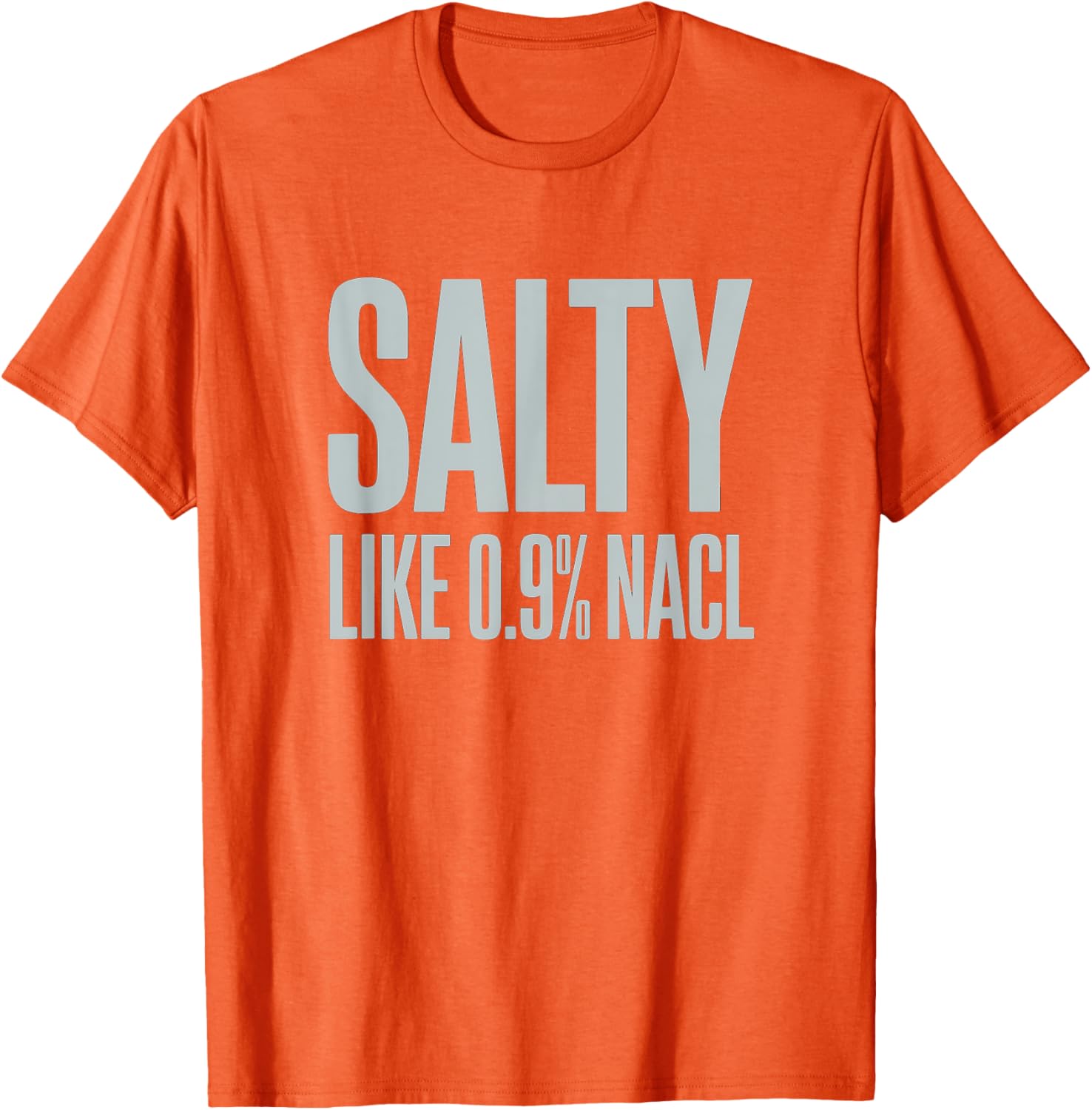 Salty NaCl Nurse Joke T-Shirt for Moms and Daughters - Funny Nursing Gift - 22