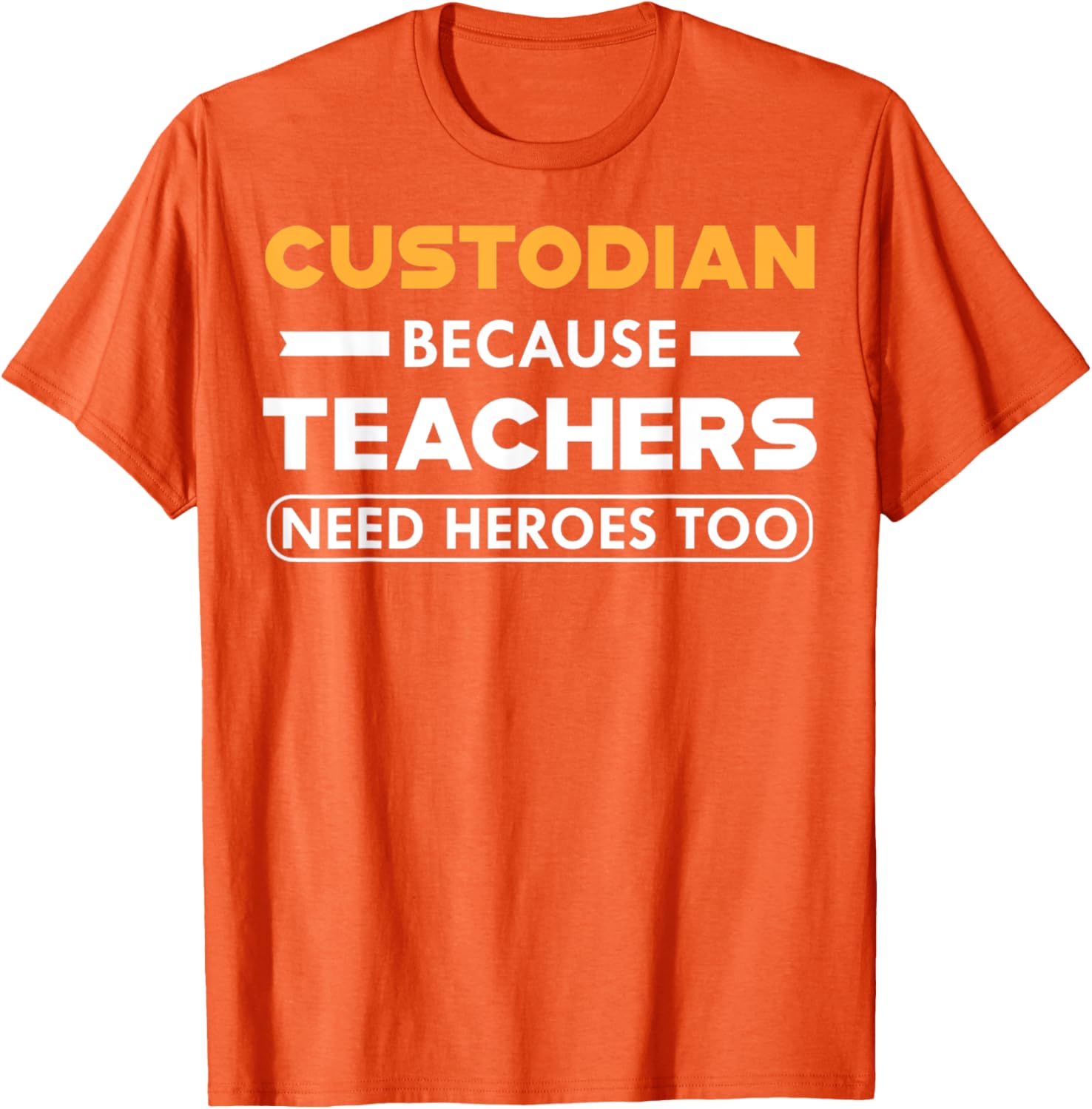 Funny Custodian T-Shirt for Teachers - Heroes in Action Apparel - 26