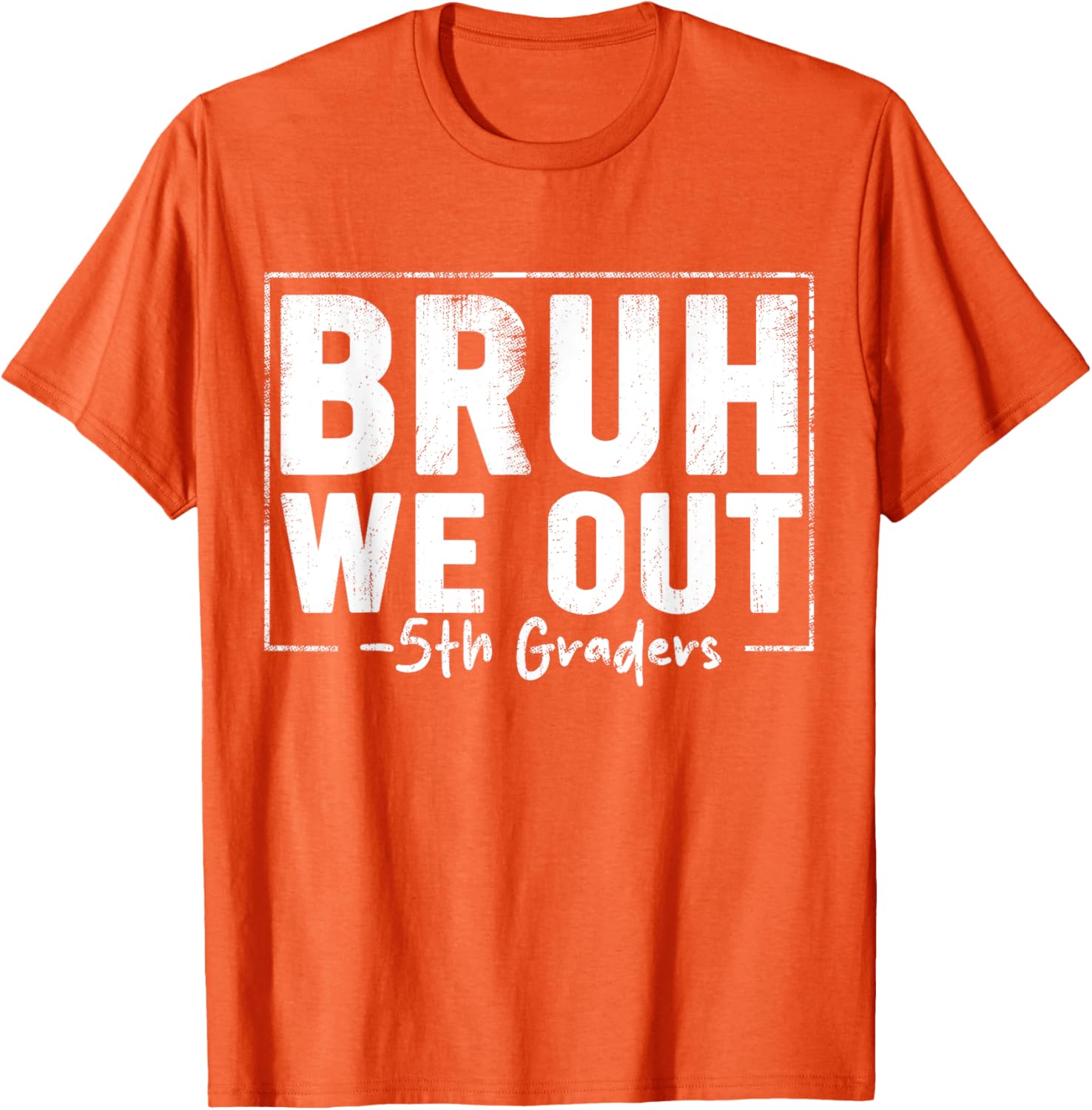 Last Day of School 5th Grade Bruh We Out T-Shirt for Fun Celebrations - 1