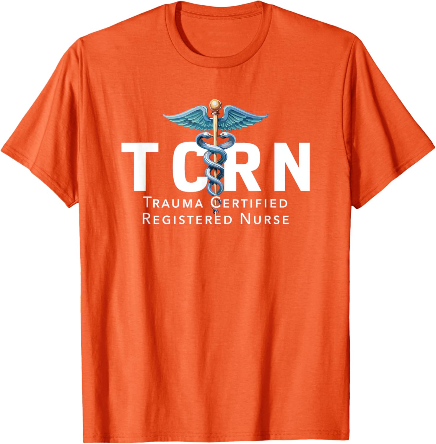 TCRN Trauma Certified Registered Nurse T-Shirt for Hospital Staff - 21