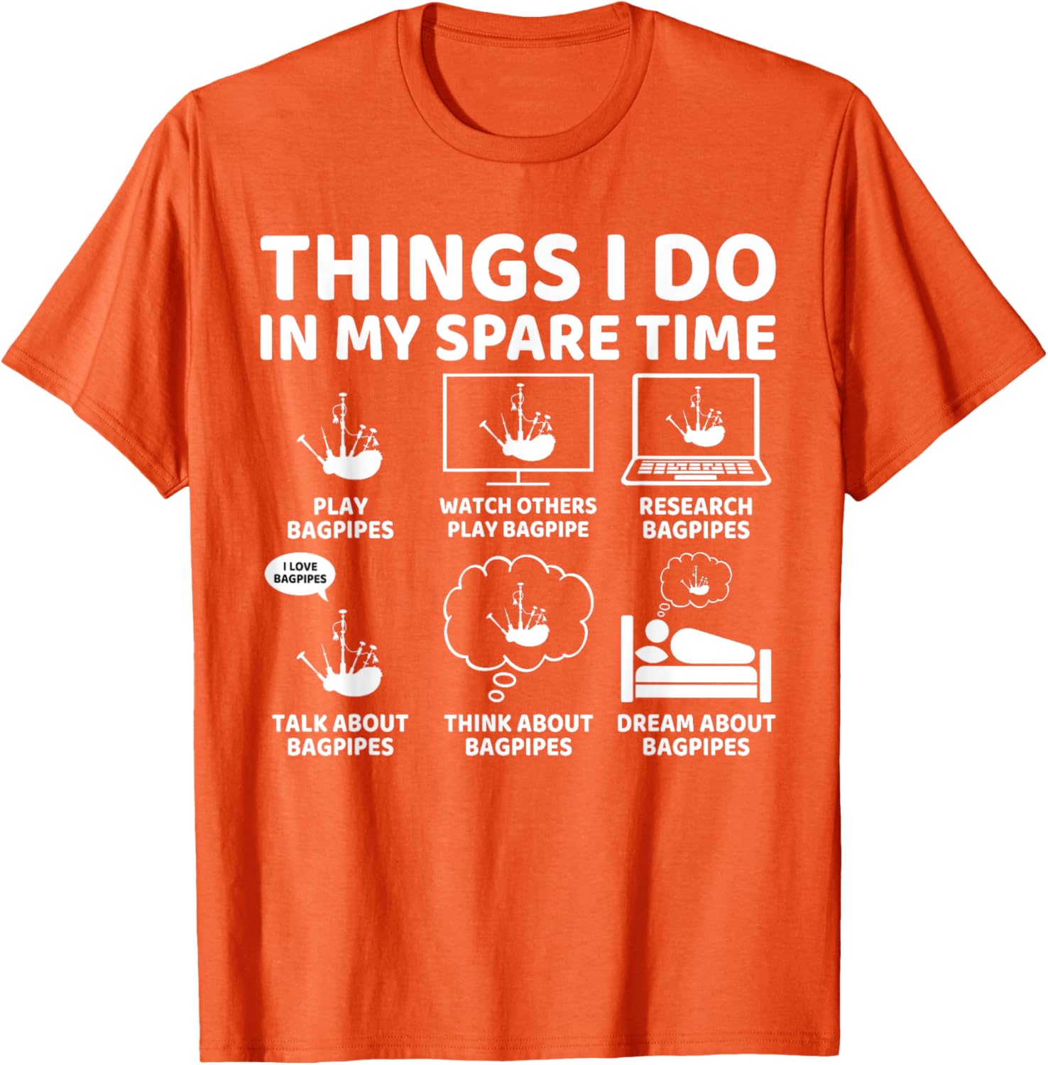 Funny Bagpipe Lover T-Shirt for Passionate Bagpipers in Spare Time - 14