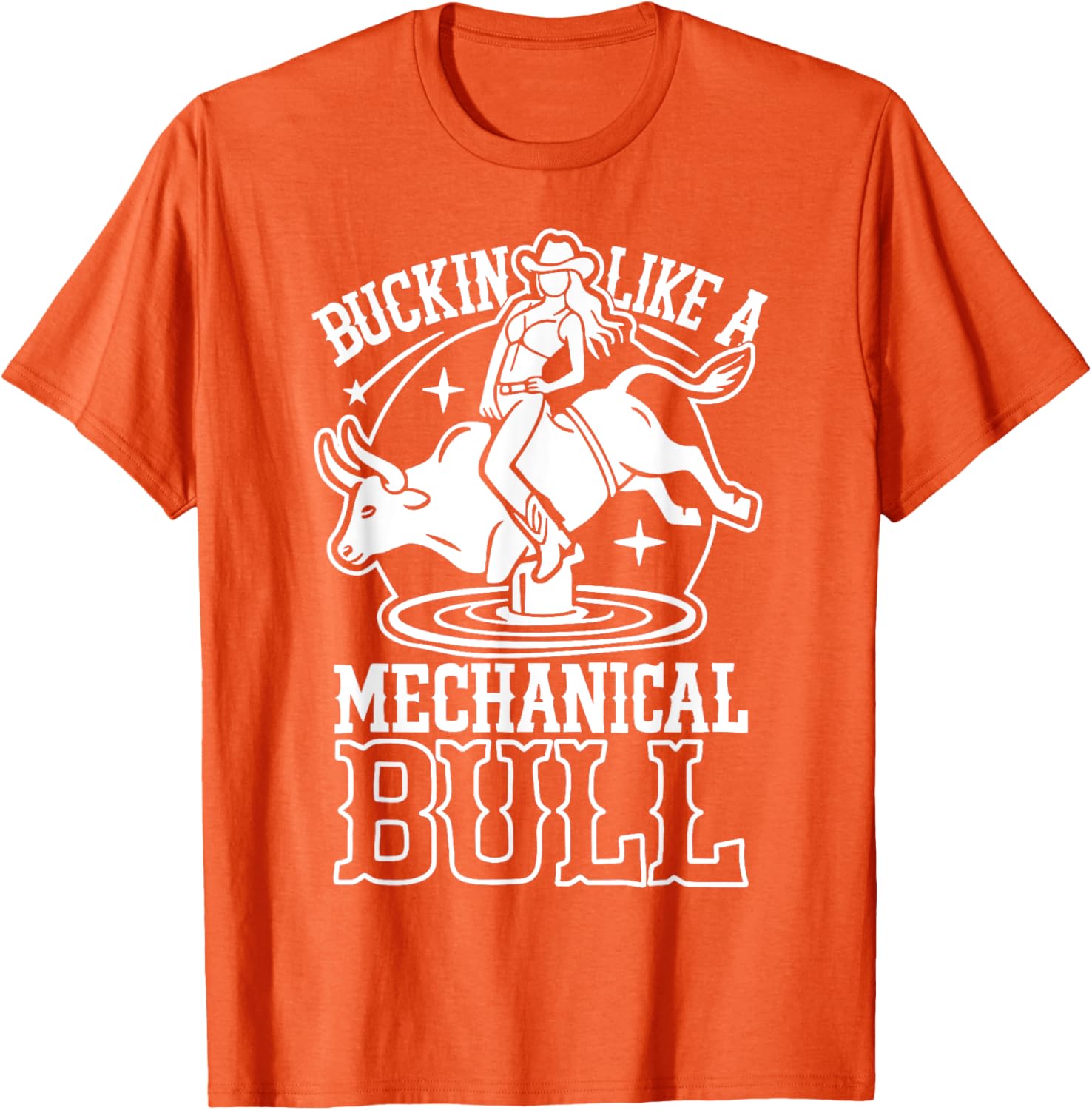 Funny Cowgirl T-Shirt Buckin Like a Mechanical Bull Rodeo Apparel - 8