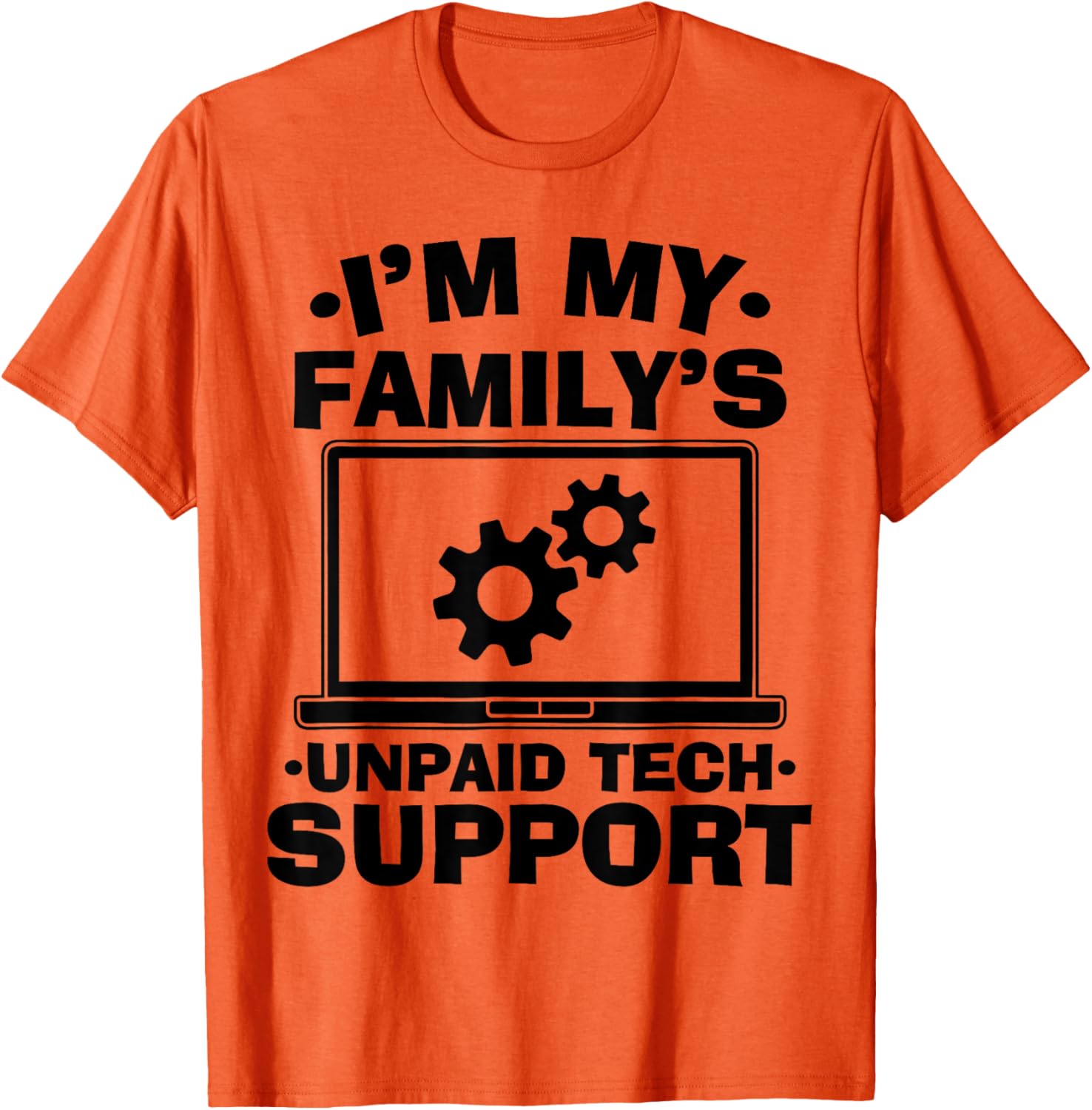 Funny Computer Engineer Unpaid Tech Support T-Shirt for Family Fun - 16