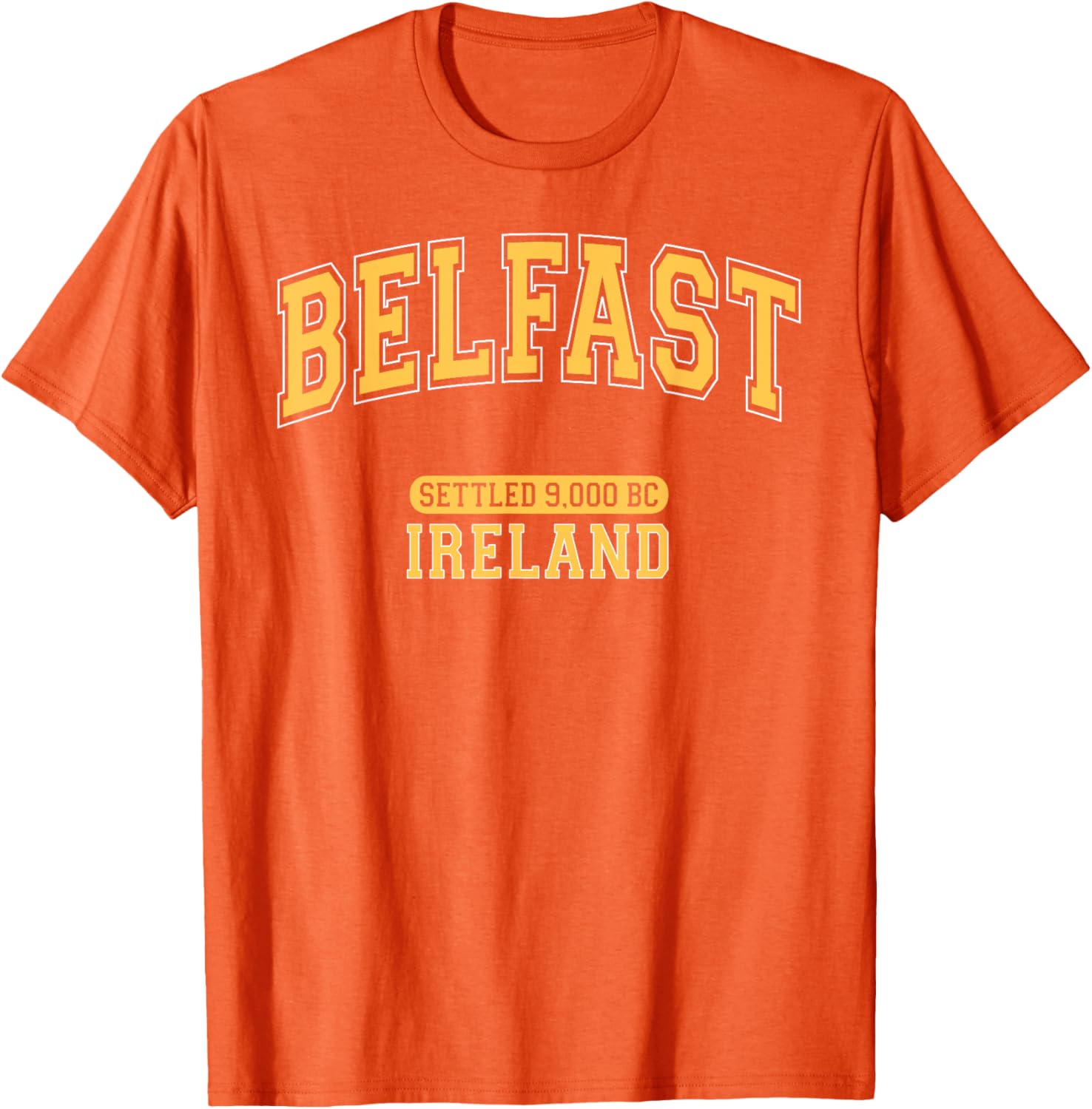 Retro Belfast Ireland 9000 BC Arched Yellow Letters T-Shirt for Trendy Style - 20