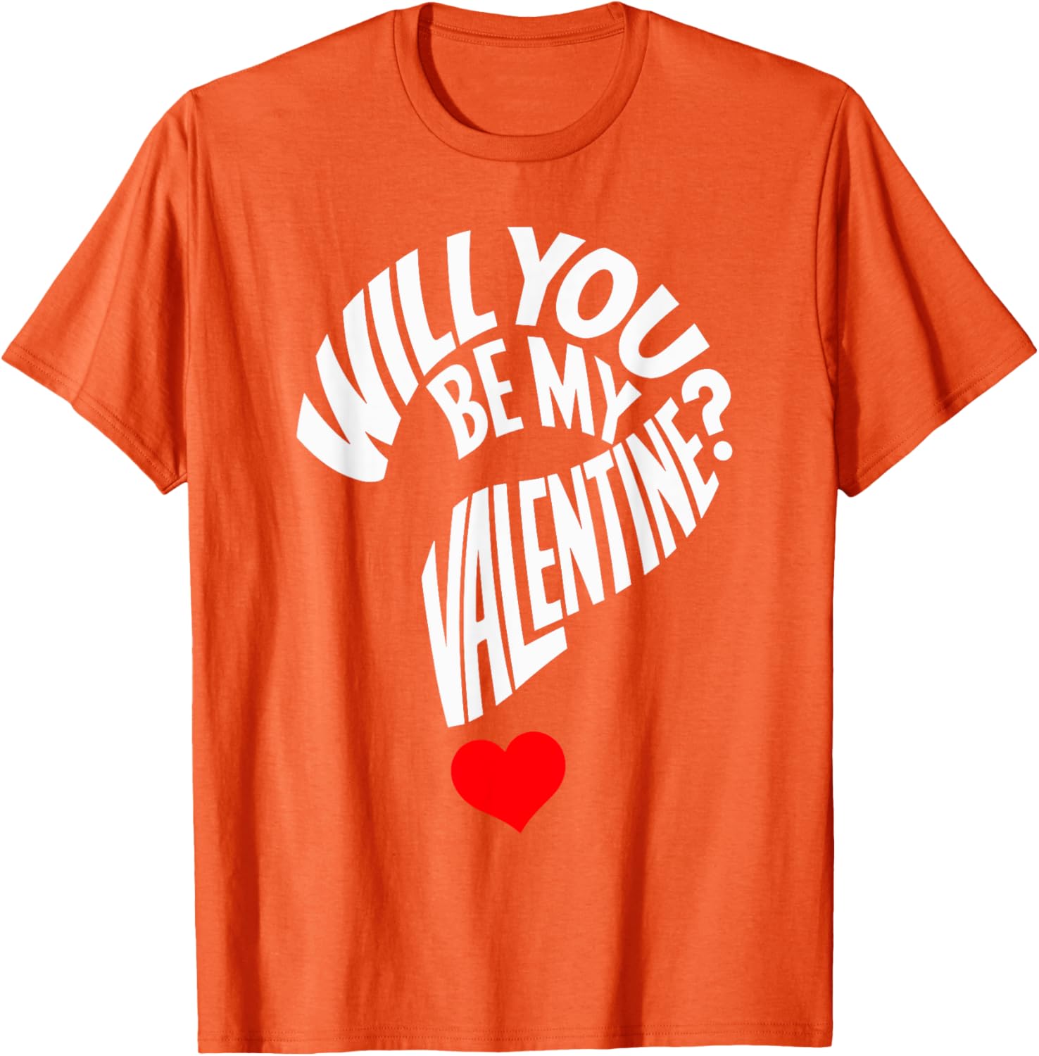 Cute Will You Be My Valentine Heart T-Shirt for Men, Women, and Kids - 1