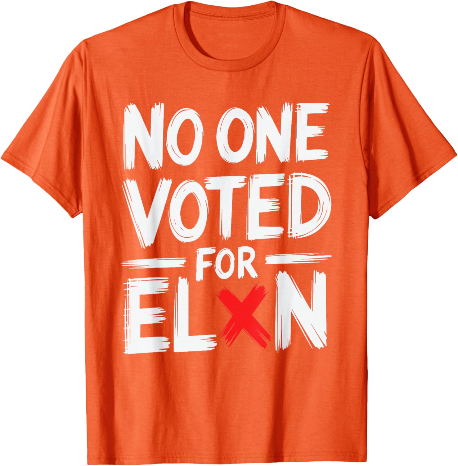 Funny No One Voted For Elon Nobody Elected T-Shirt for Casual Wear - 14