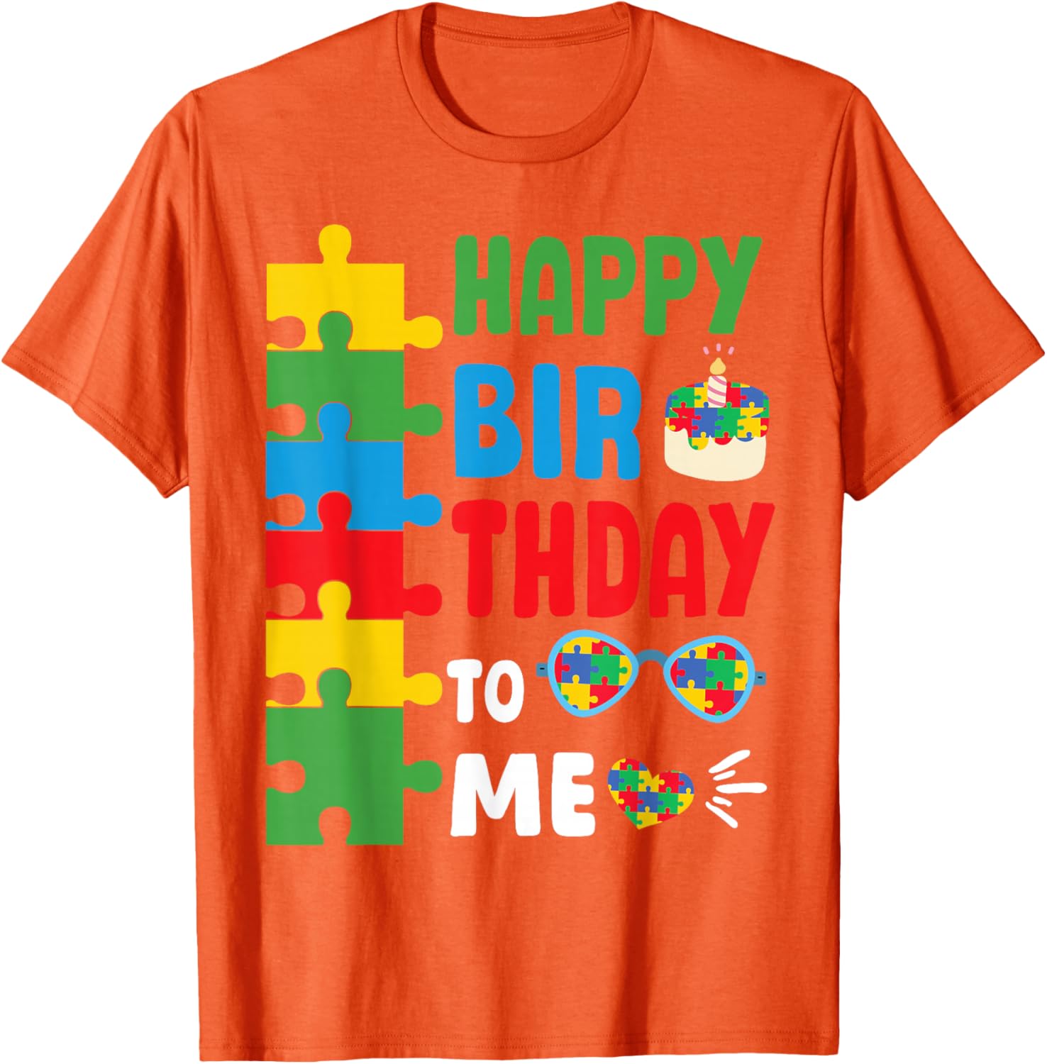 Happy Birthday To Me Autism Awareness Month T-Shirt for April Celebrations - 8