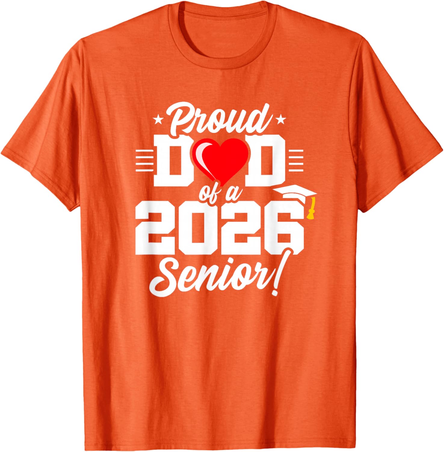 Proud Dad Class of 2026 Senior Year T-Shirt for Graduation Celebrations - 26