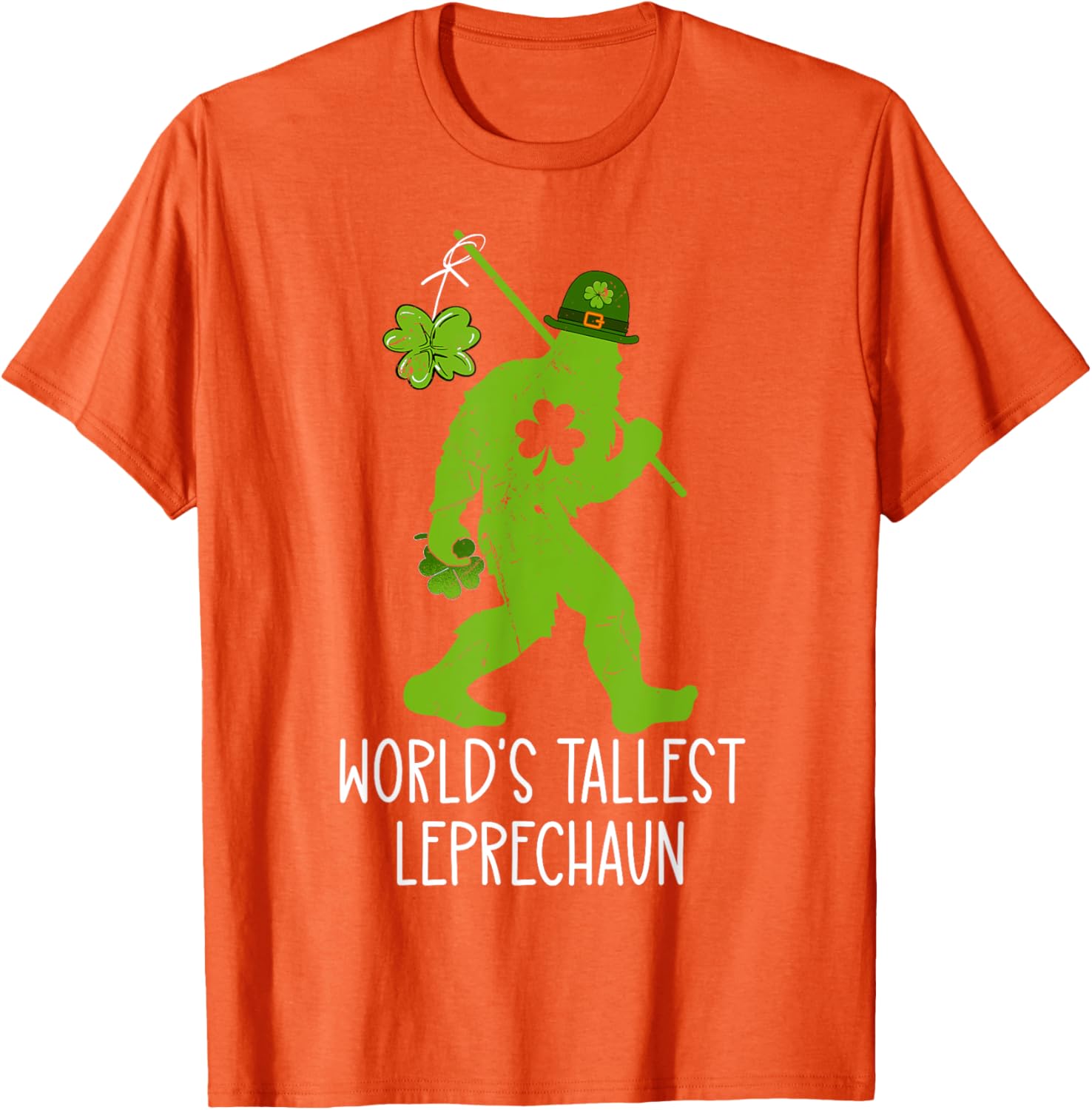 World's Tallest Leprechaun Bigfoot Sasquatch St Patrick's Day T-Shirt - 8