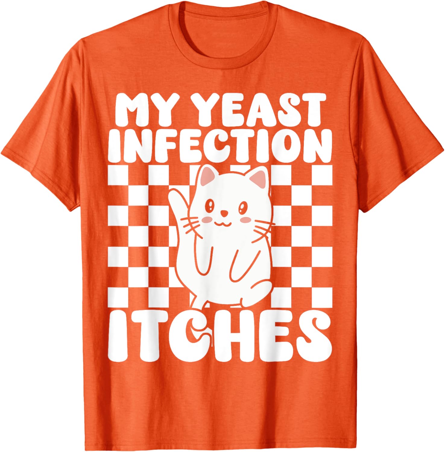 Funny Cat T-Shirt for Adults My Yeast Infection Itches Humor Tee - 9