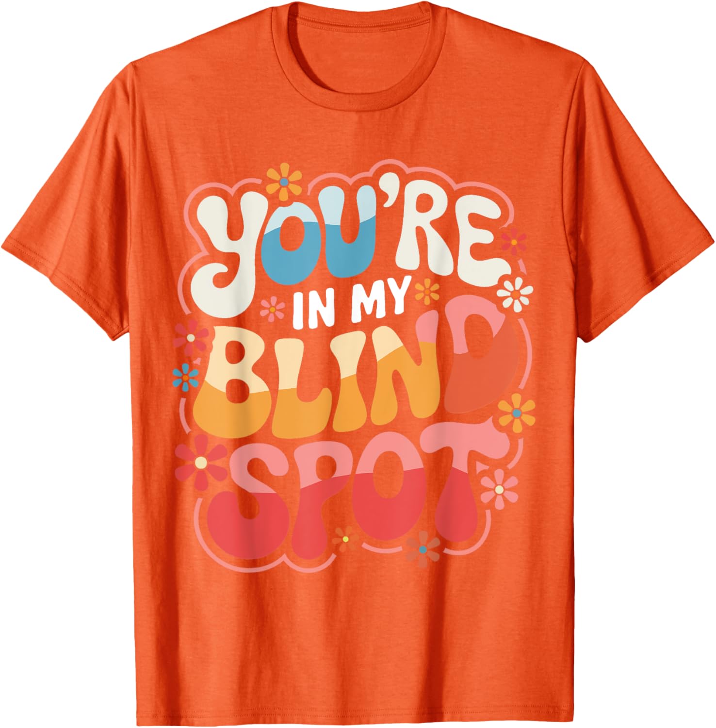 Funny Blind Spot T-Shirt Perfect for Car Lovers and Drivers - 6