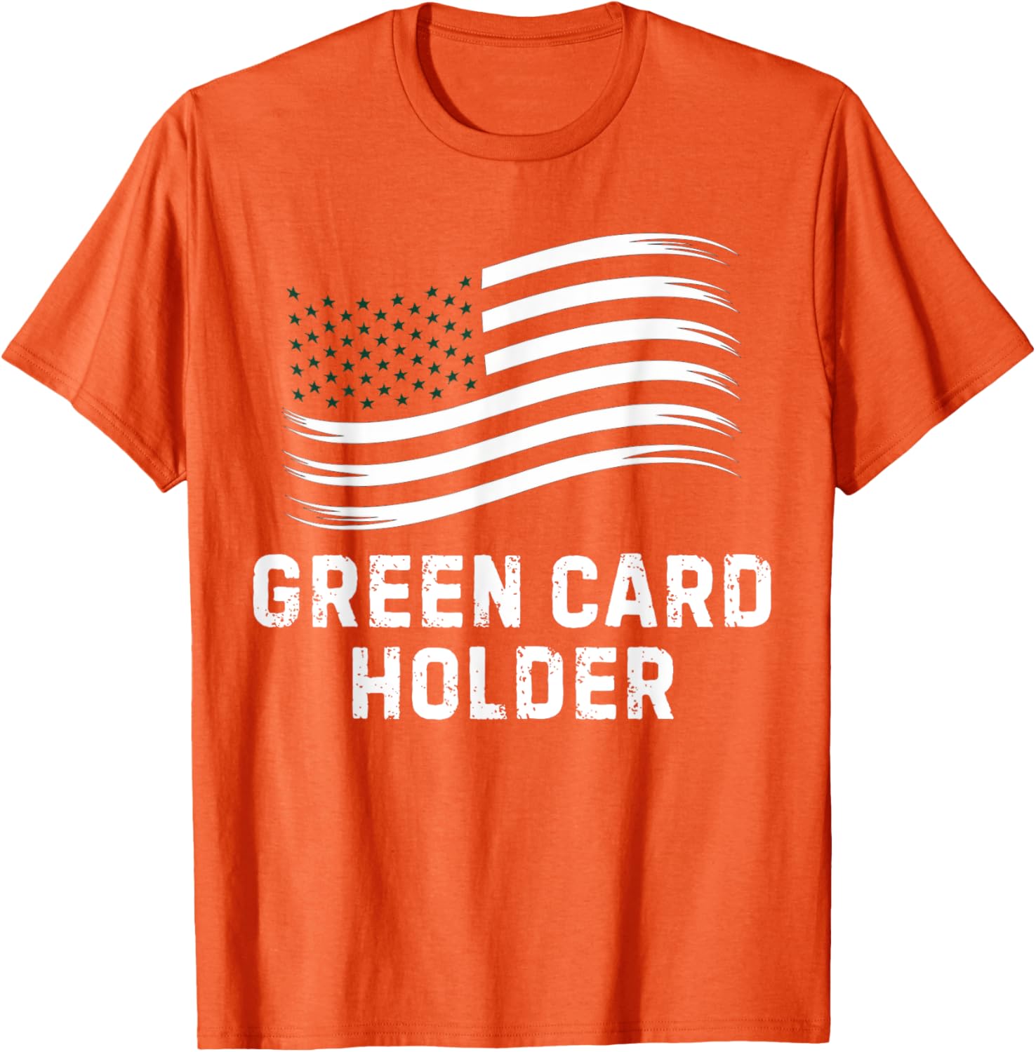 Motivational Green Card Holder T-Shirt for USA Celebration for All - 27