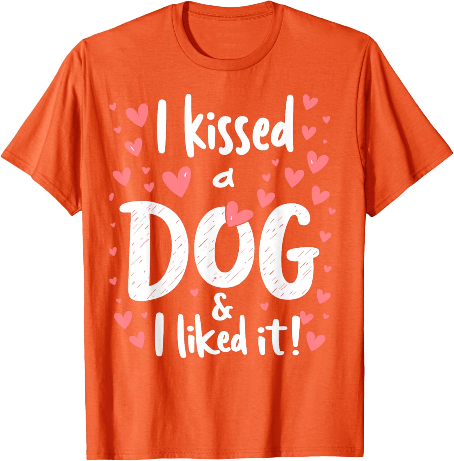 I Kissed a Dog and I Like It Cute Dog Lover T-Shirt for Girls - 6