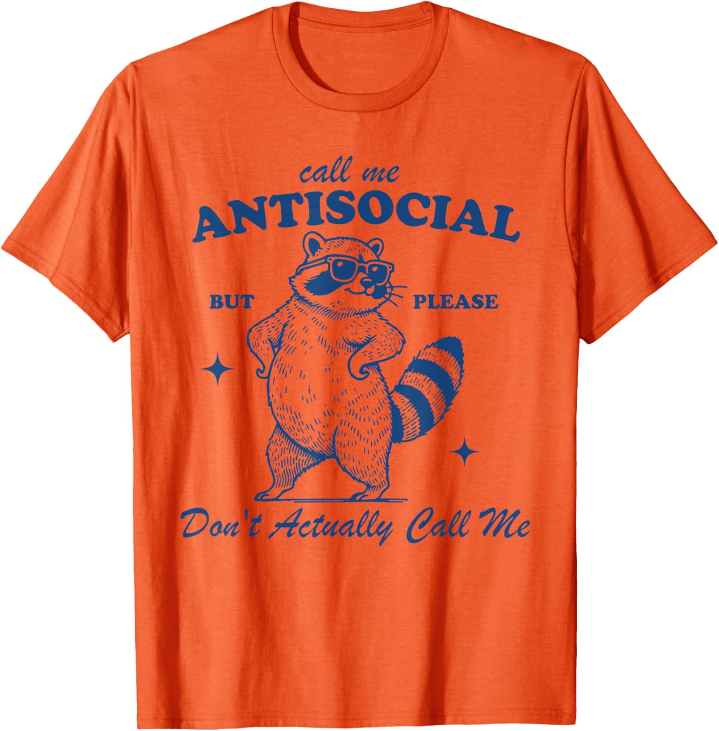 Call Me Antisocial But Please Don't Actually Call Me T-Shirt for Fun Style - 12