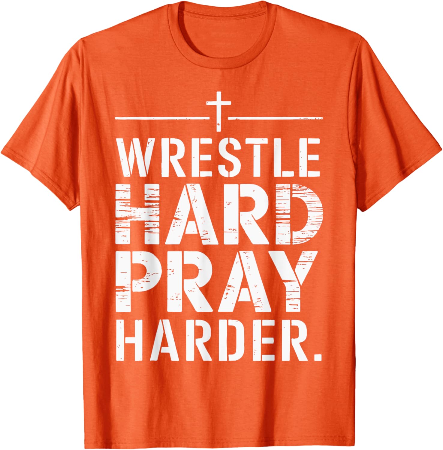 Wrestle Hard Pray Harder T-Shirt for Athletes and Faithful Fans - 20