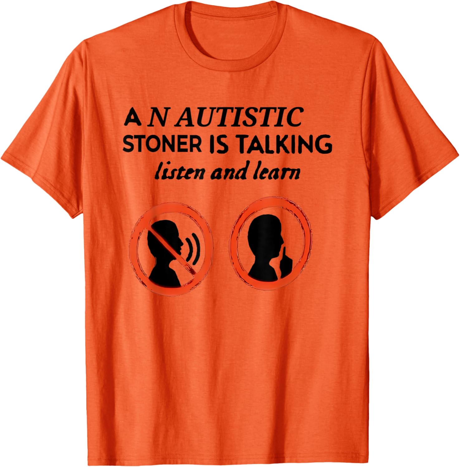 Autistic Stoner Talking T-Shirt for Comfort and Style - Unique Gift Idea - 12