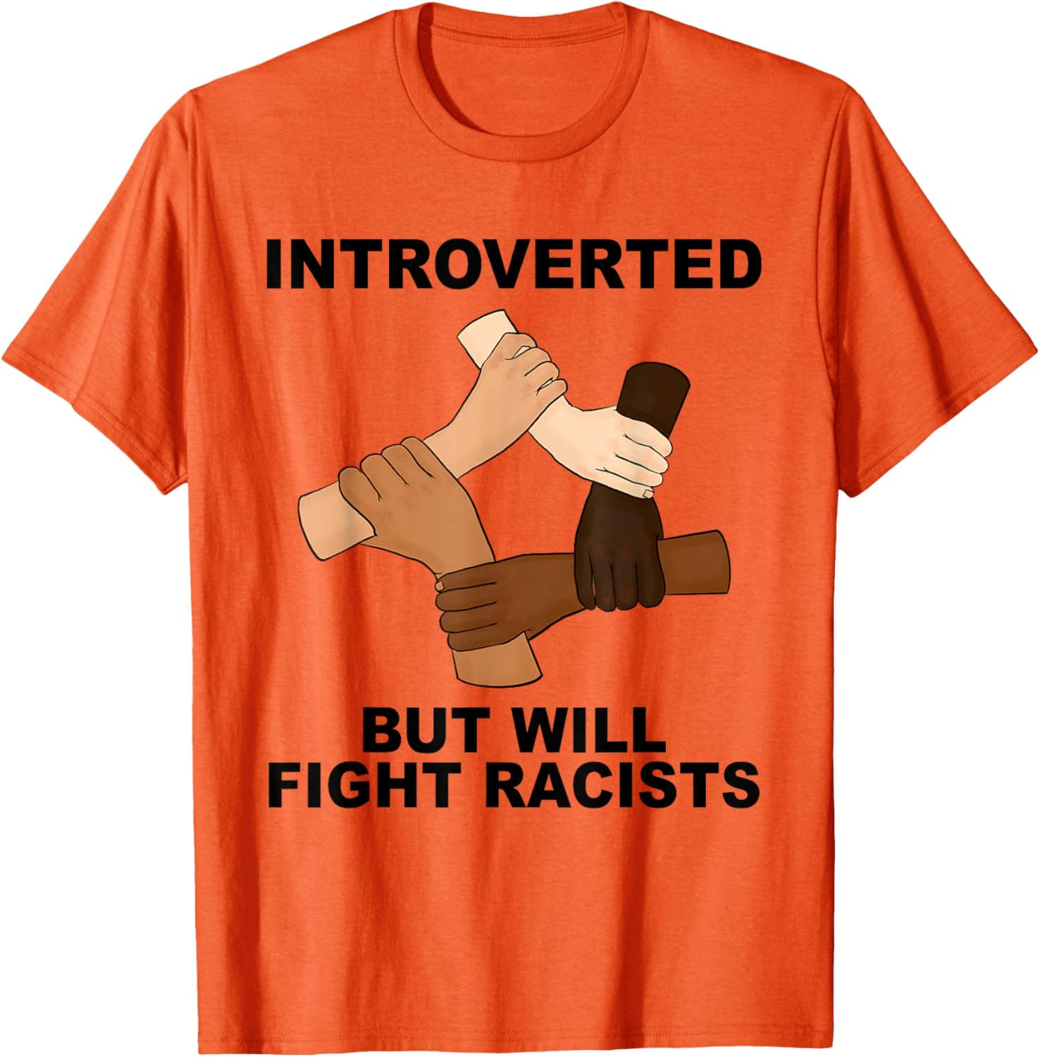 Funny Introverted But Will Fight Racists T-Shirt for Social Justice Advocates - 5