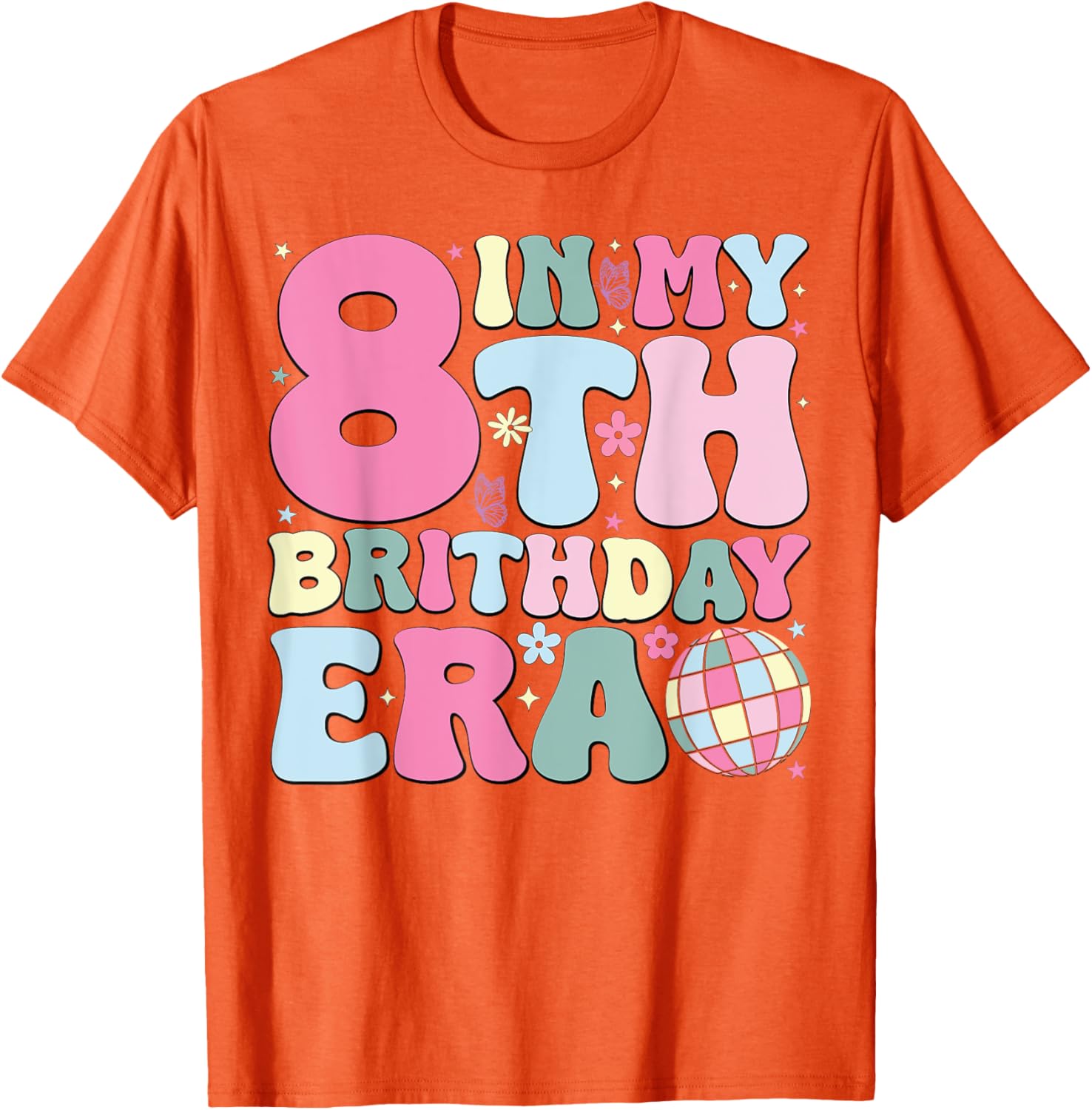 In My 8th Birthday Era Pink T-Shirt for 8 Year Old Birthday Girls - 20