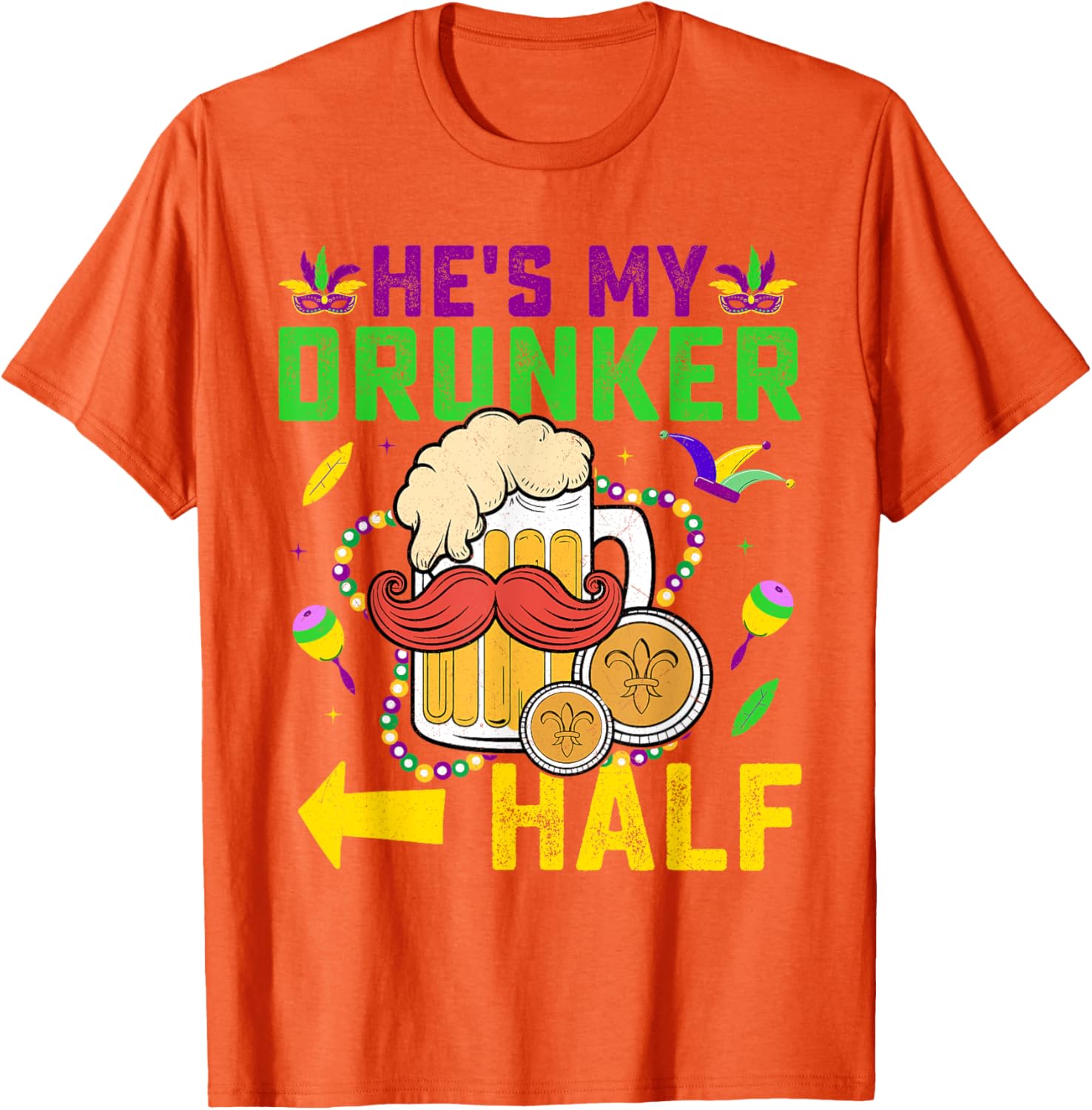 Cute He's My Drunker Half Matching Couple Mardi Gras T-Shirt for Her - 12