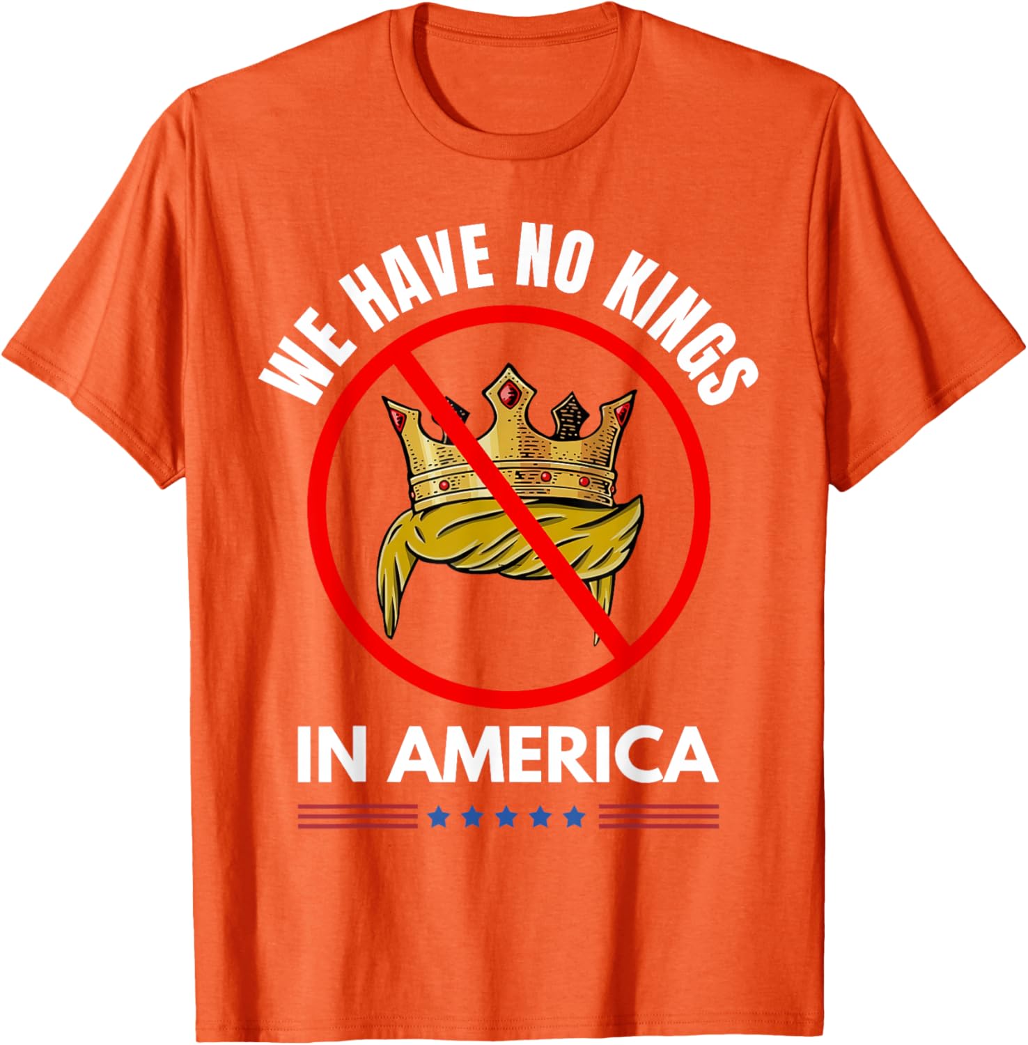 No Kings In America T-Shirt for Trendy Casual Fashion Lovers - 25