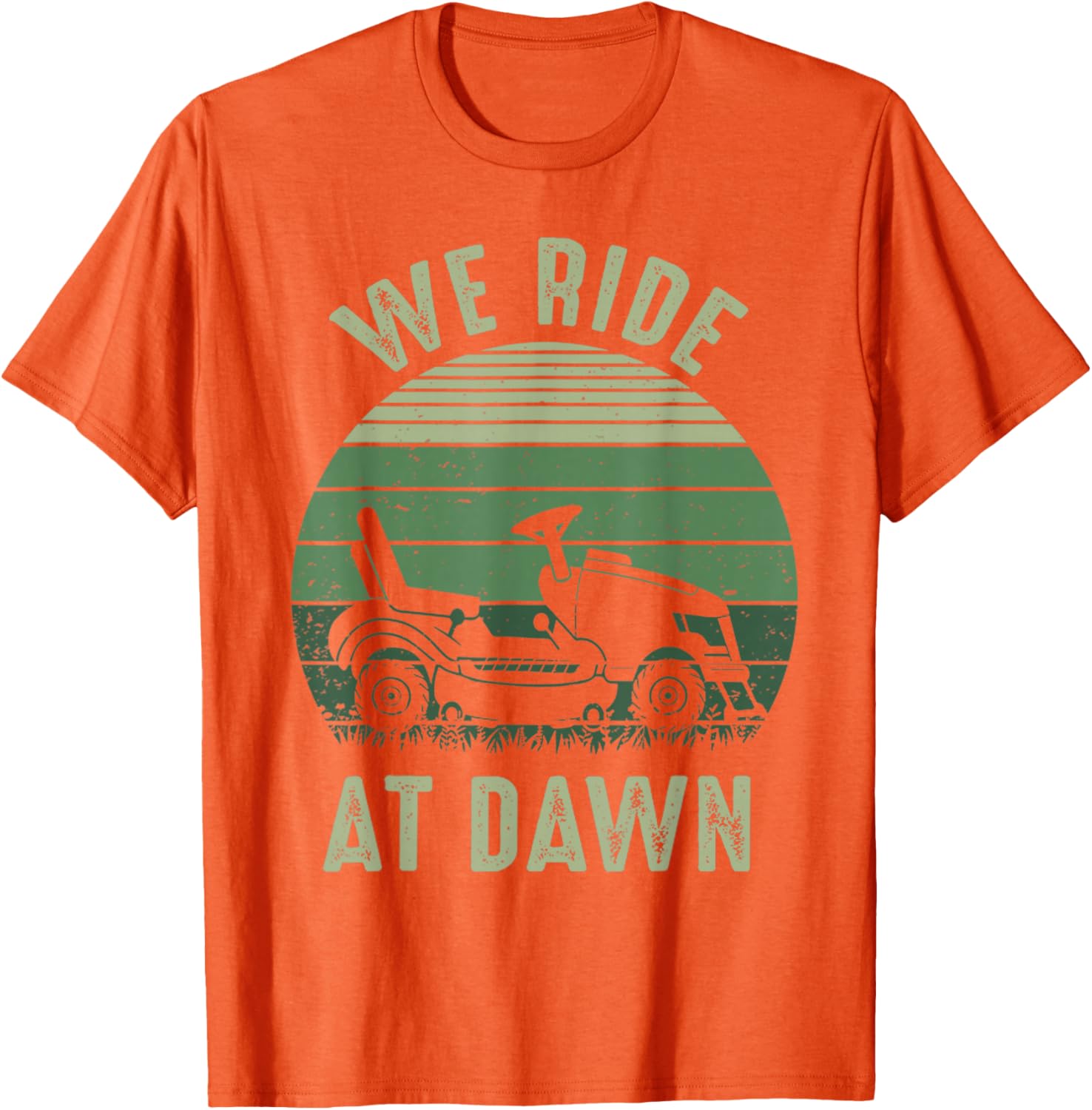 We Ride At Dawn Funny Vintage Dad T-Shirt for Lawn Mowing Lovers - 4