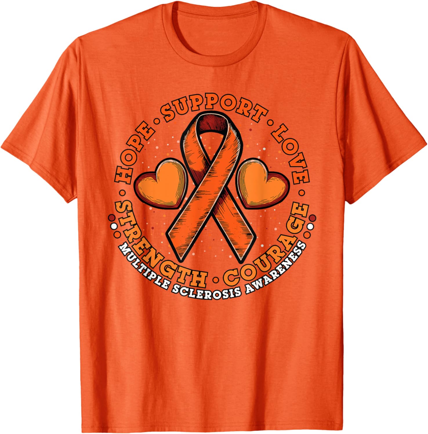 Orange Ribbon Multiple Sclerosis Awareness T-Shirt for Hope and Support - 7