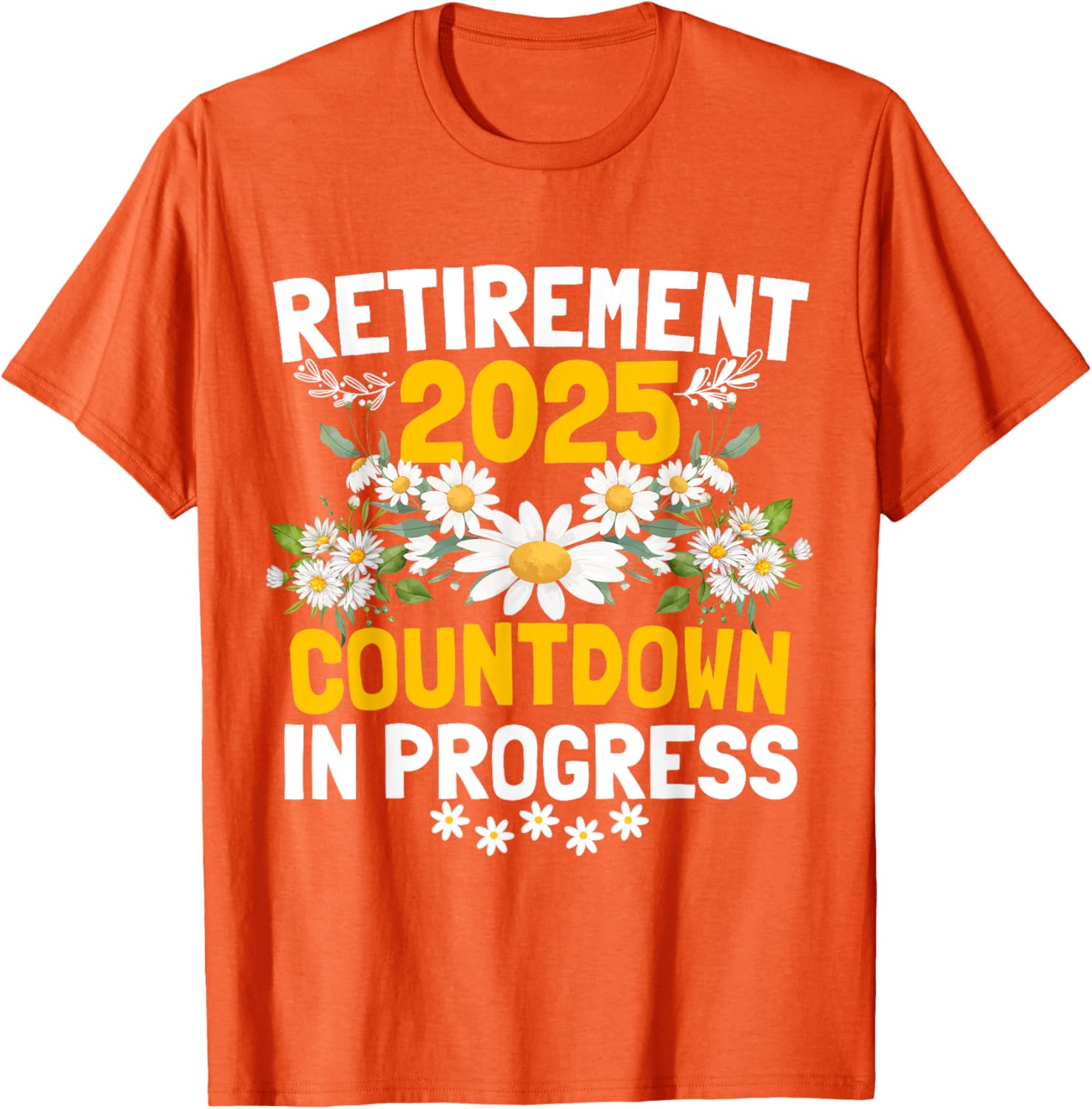 Funny Daisy Flower Retirement 2025 T-Shirt for Women - Cute Apparel - 19