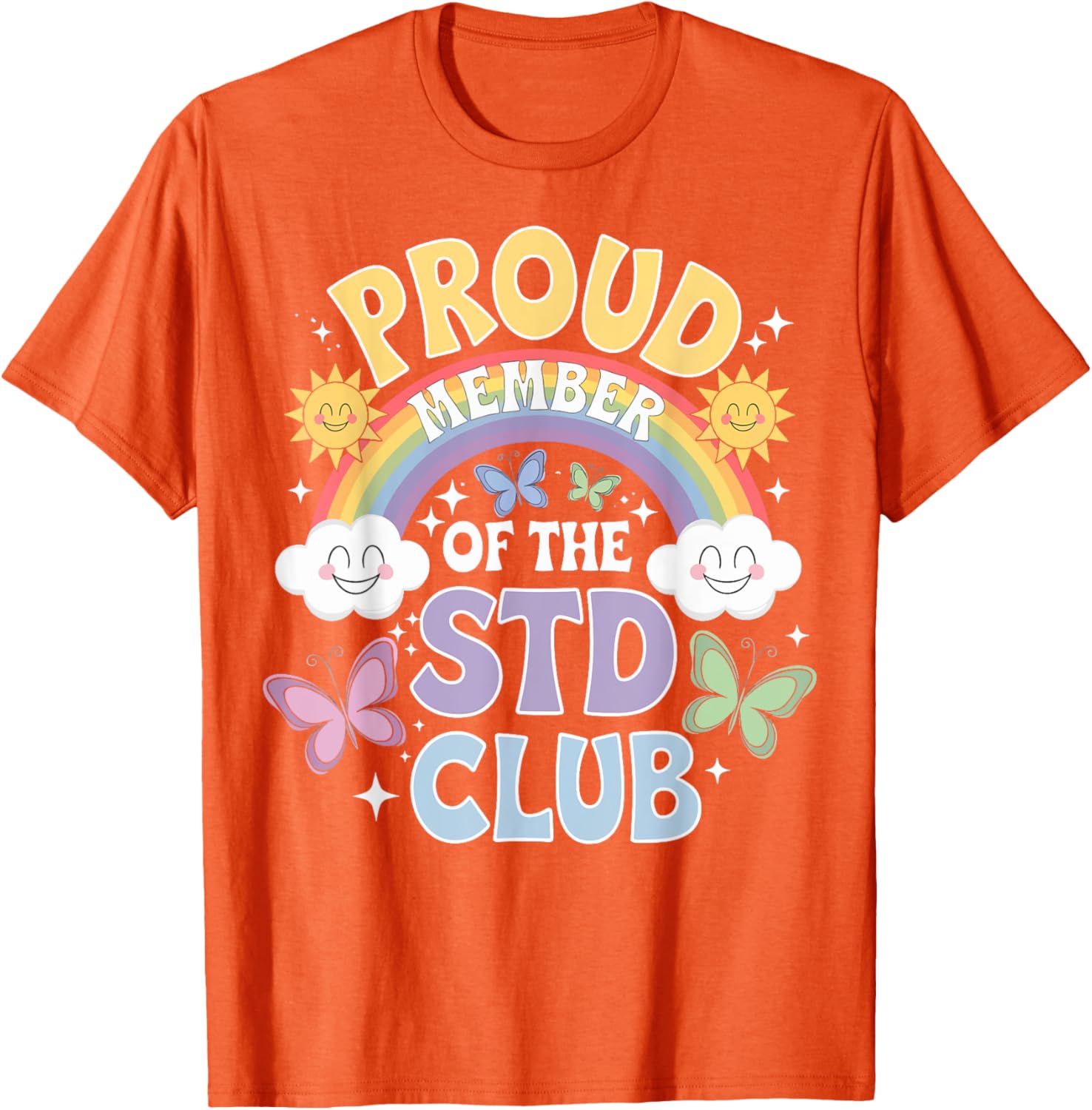 Proud Member Of The STD Club Funny T-Shirt for Humor Lovers - 3