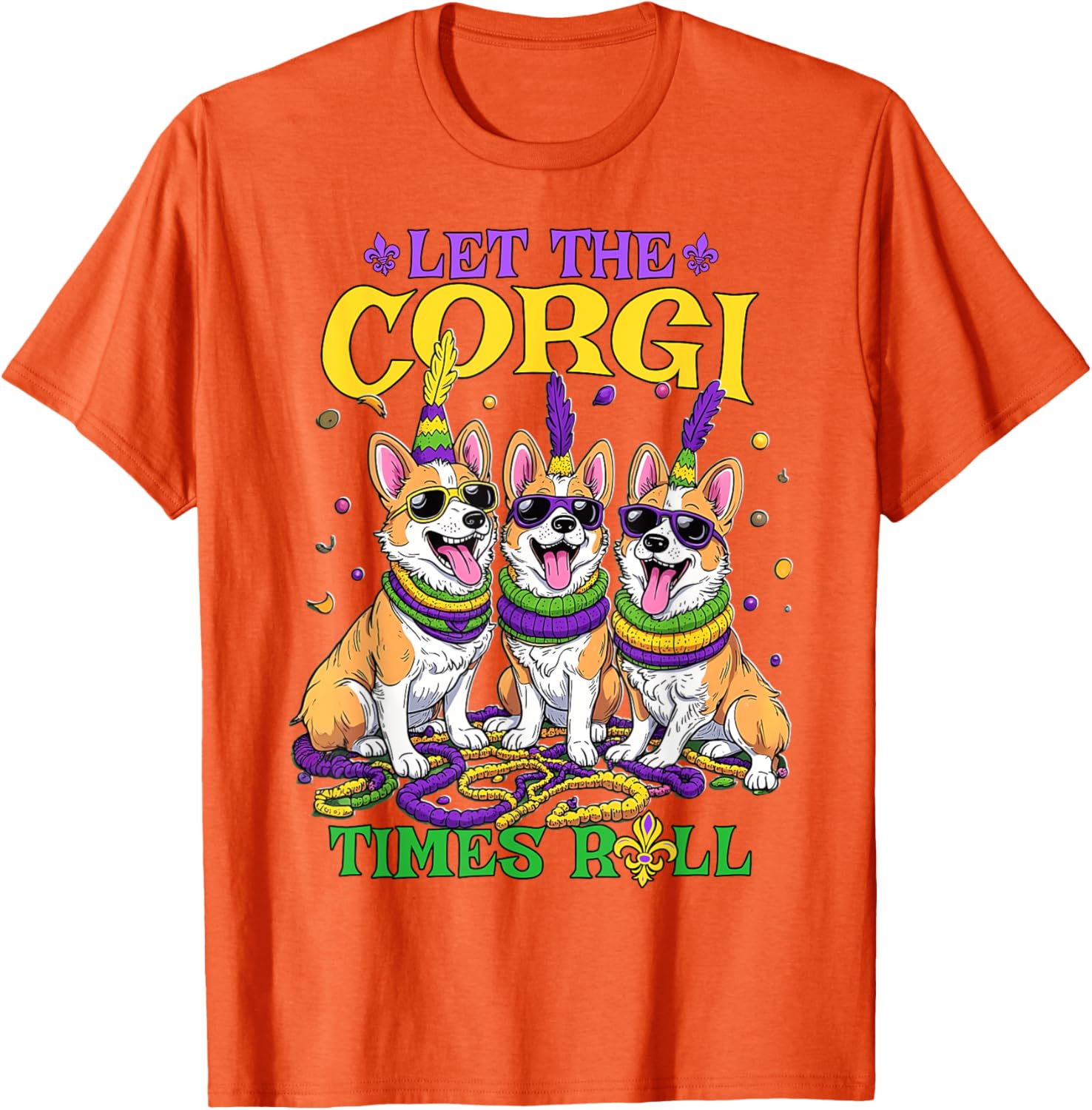Let Corgi Times Roll Mardi Gras Corgi T-Shirt Fun Pet-Themed Apparel - 21
