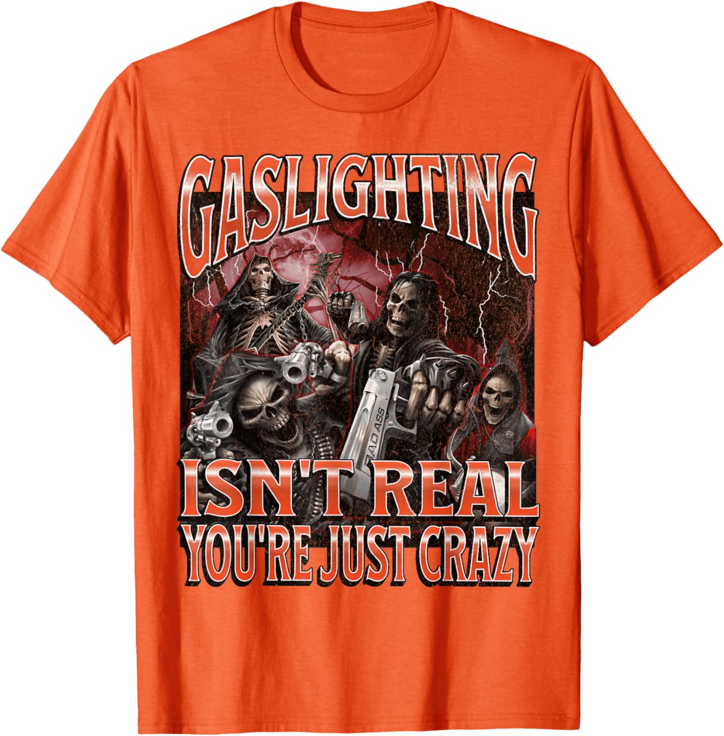 Funny Gaslighting Skeleton Meme T-Shirt for Unique Style Lovers - 22