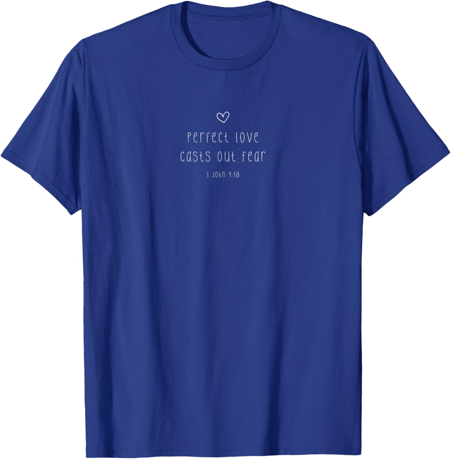 Perfect Love Casts Out Fear T-Shirt Inspired by 1 John 4:18 for Christians - 10