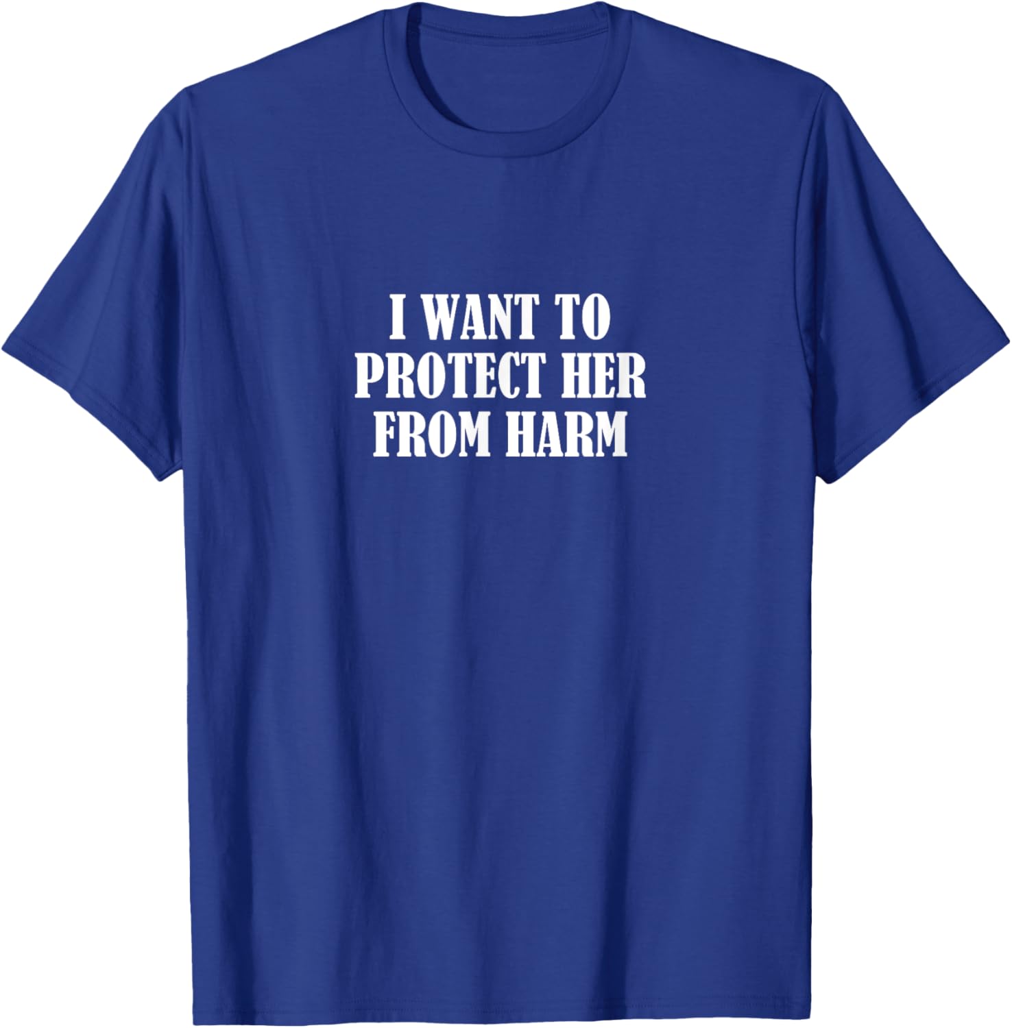 Protect Her from Harm T-Shirt for Women - Stylish & Meaningful Gift - 10