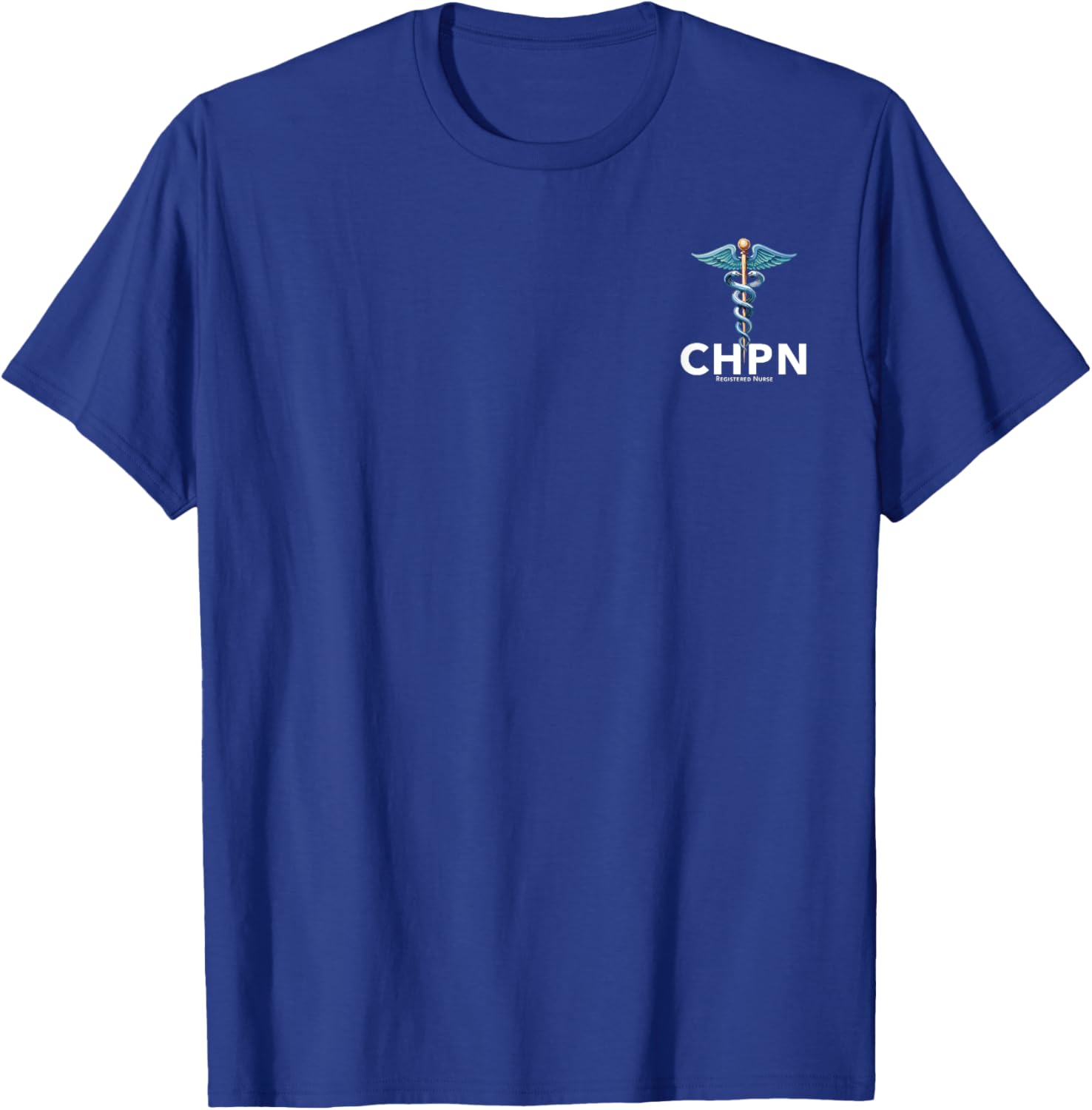CHPN Certified Hospice and Palliative Nurse T-Shirt for Caregivers - 26