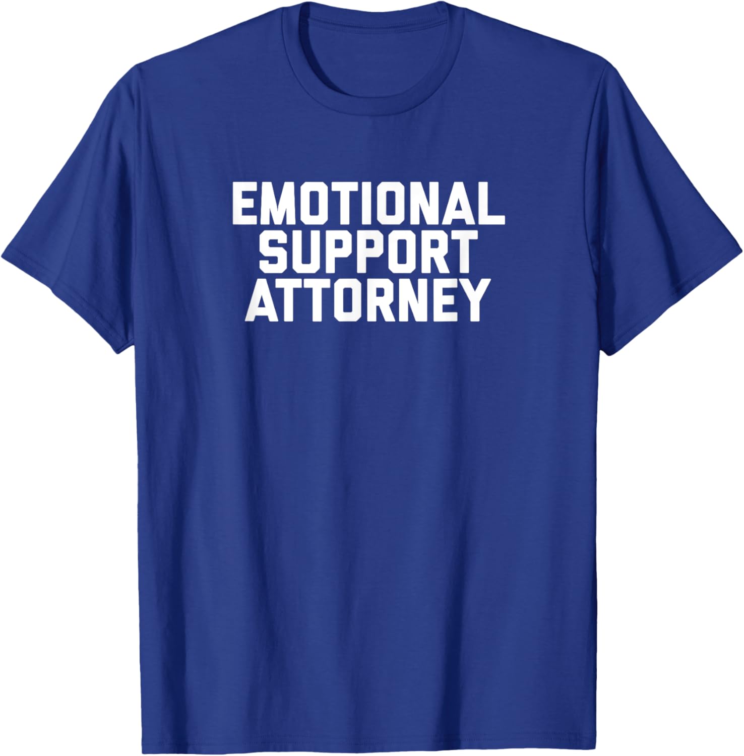 Fun Emotional Support Attorney Lawyer Joke T-Shirt for Legal Professionals - 14
