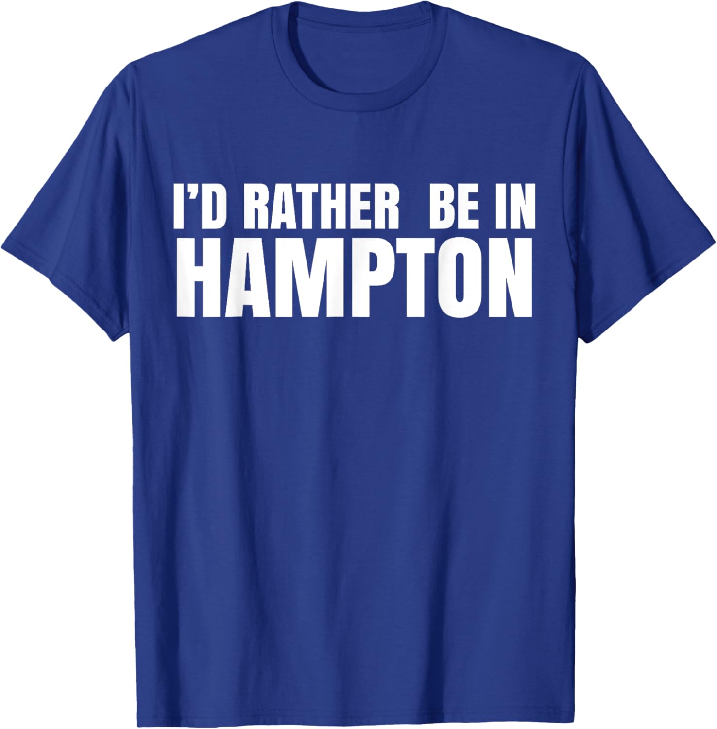 I'd Rather Be in Hampton T-Shirt for Relaxed Style and Comfort - 2