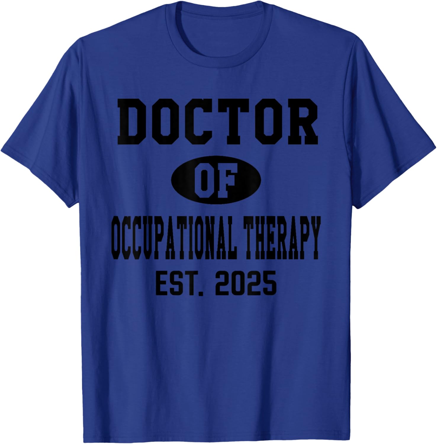 Doctor of Occupational Therapy 2024 Graduation T-Shirt for OTD Grads - 23