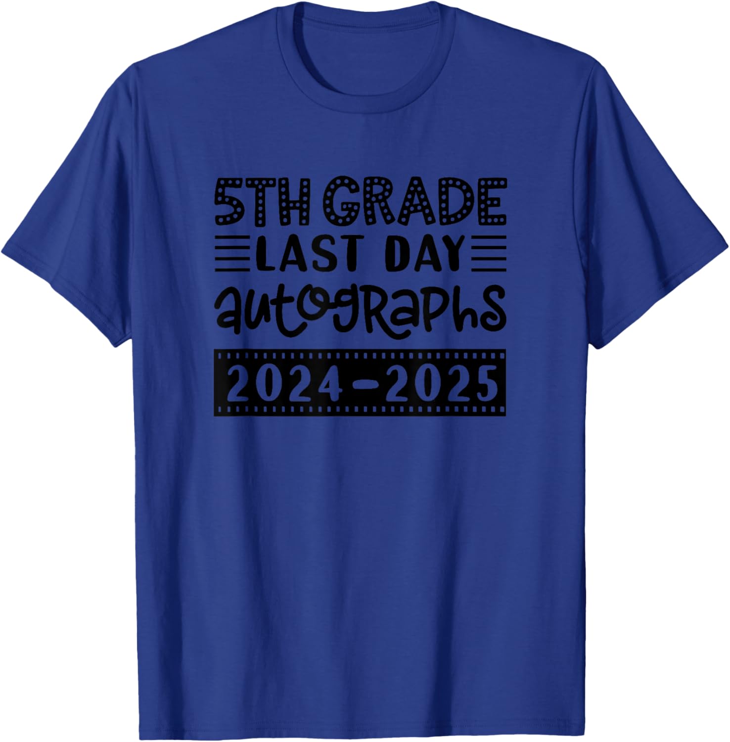 Last Day of School 5th Grade Sign My Shirt T-Shirt for Fifth Graders - 8