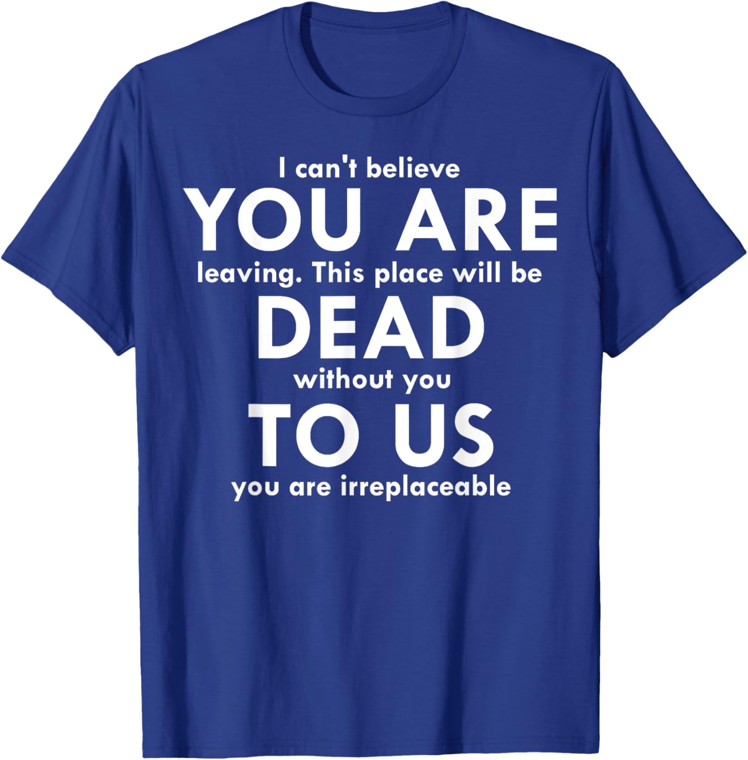 Funny You Are Dead To Us Retired Coworker T-Shirt for Office Humor - 2