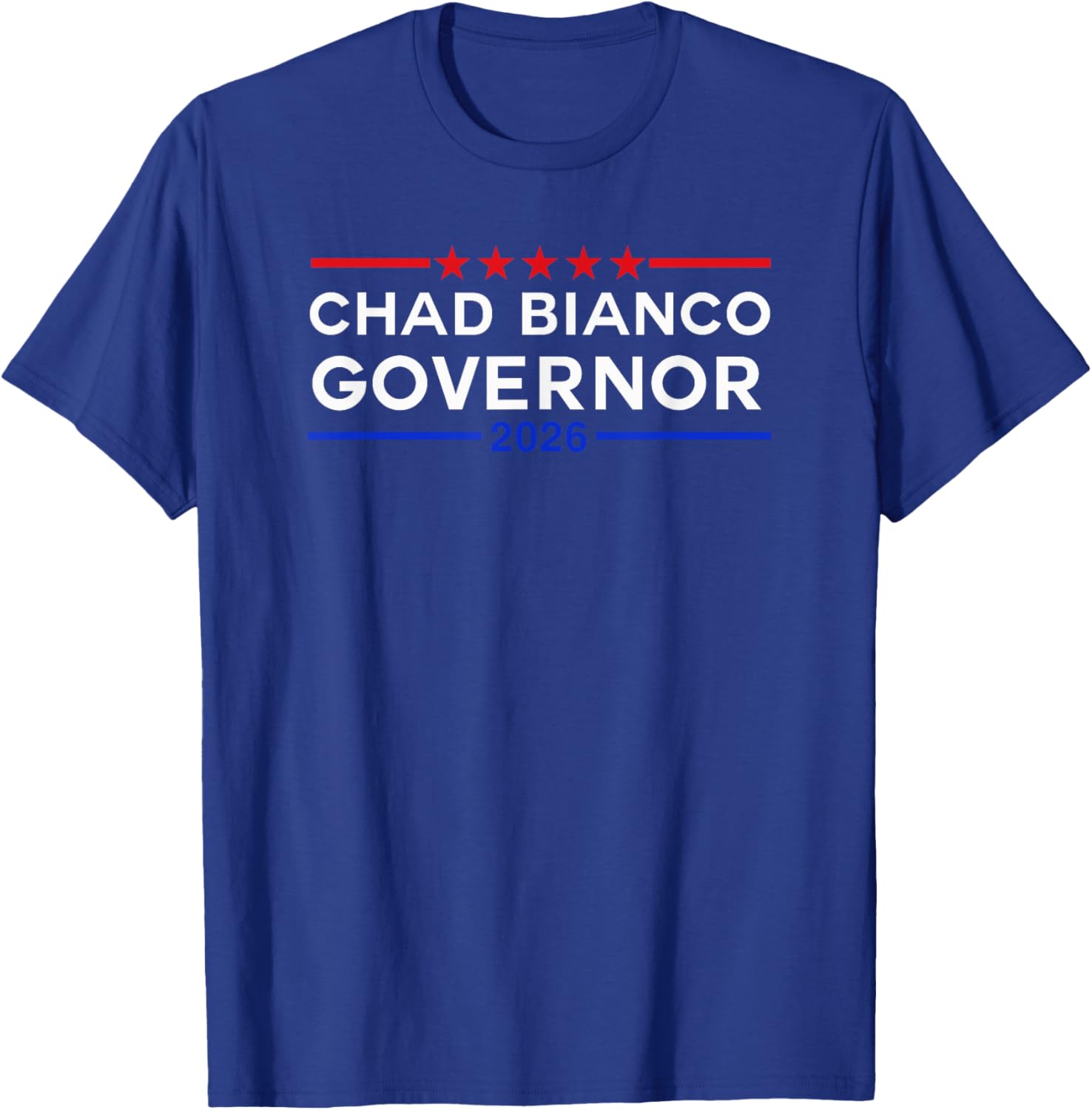 Chad Bianco For Governor 2026 T-Shirt Stylish Campaign Apparel - 24