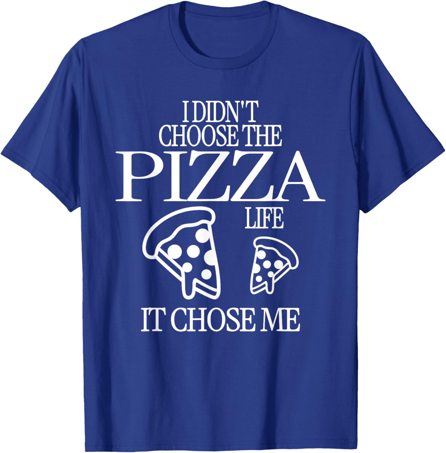 Funny Pizza Life Men's T-Shirt for Food Lovers and Pizza Enthusiasts - 15